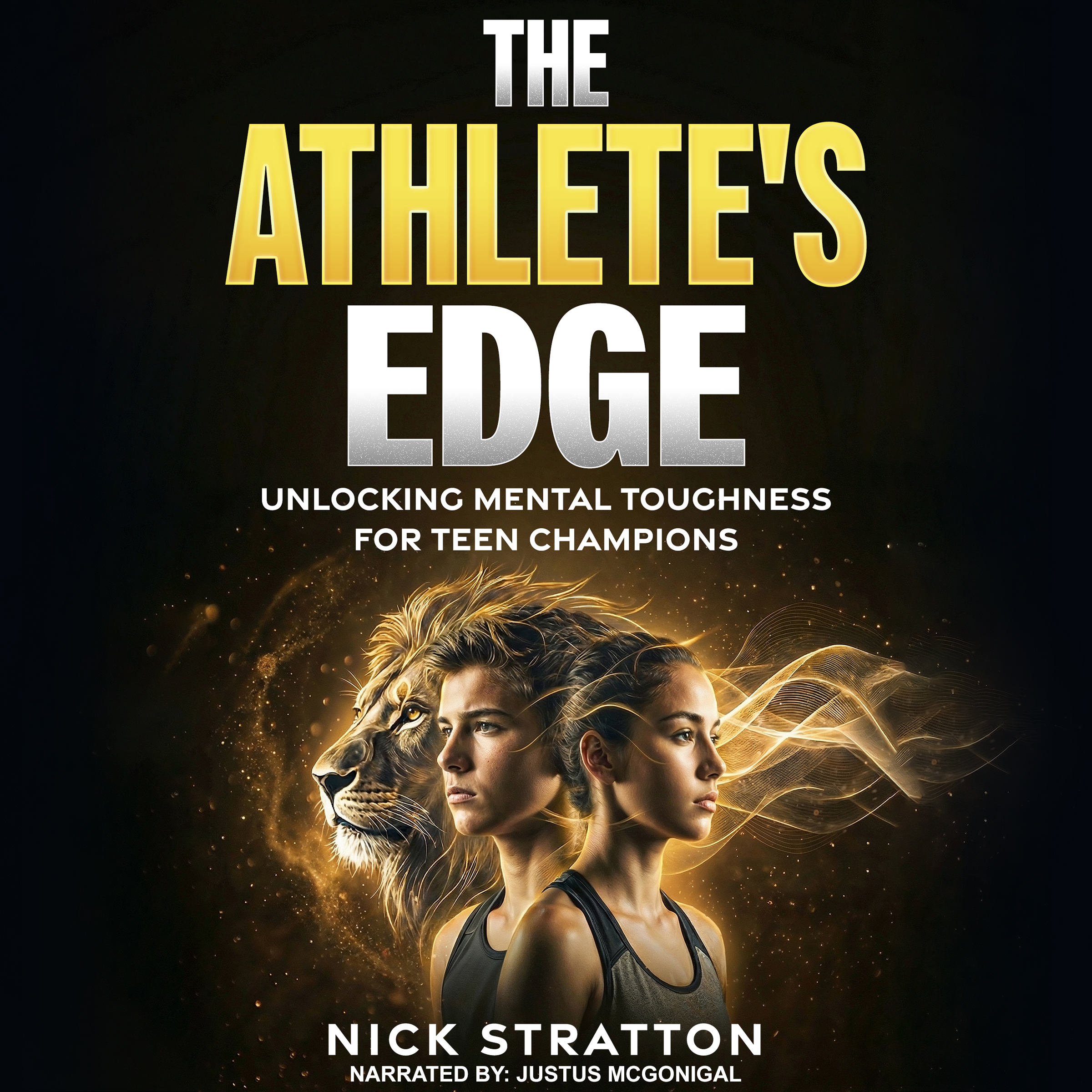 The Athlete's Edge: Unlocking Mental Toughness for Teen Champions