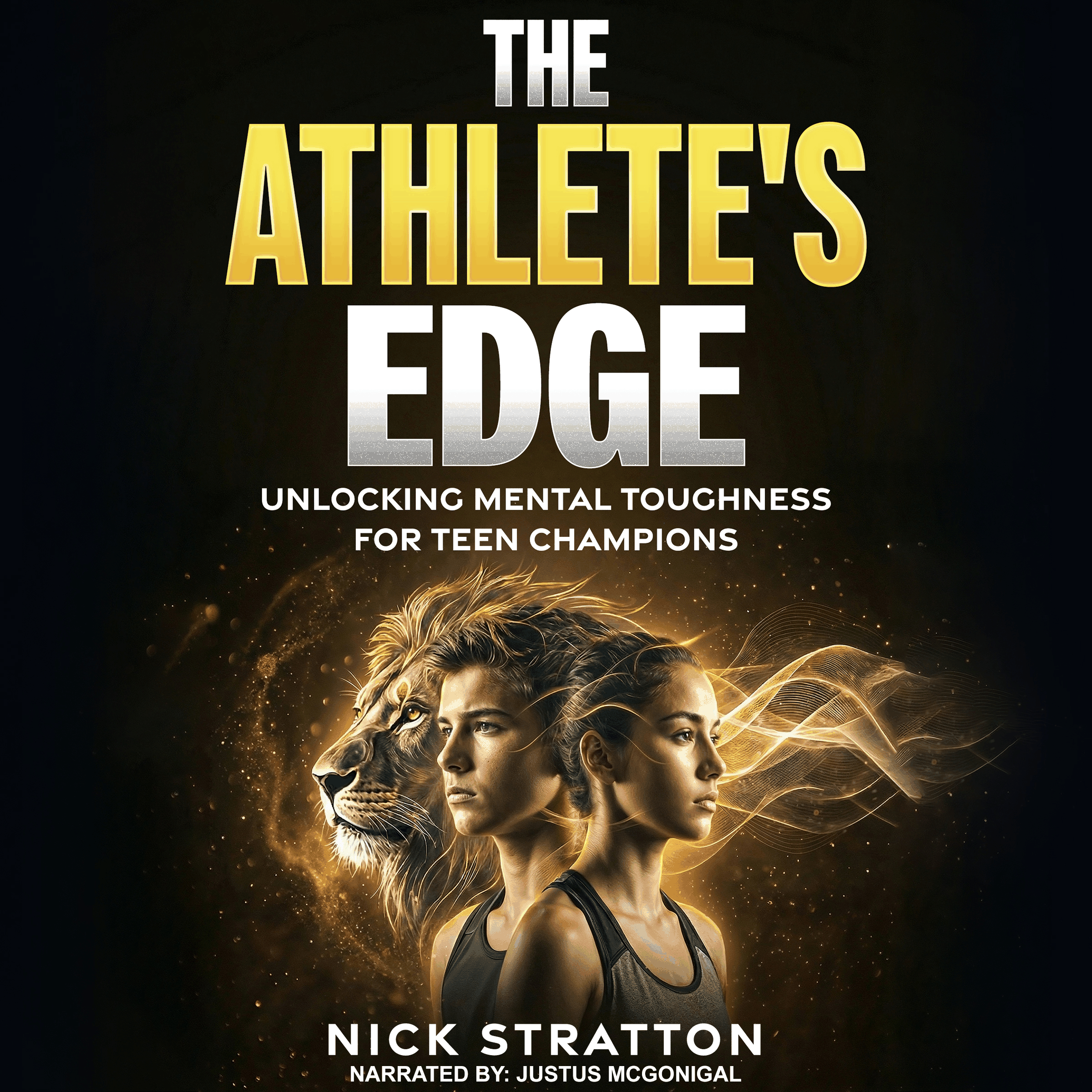 The Athlete's Edge: Unlocking Mental Toughness for Teen Champions
