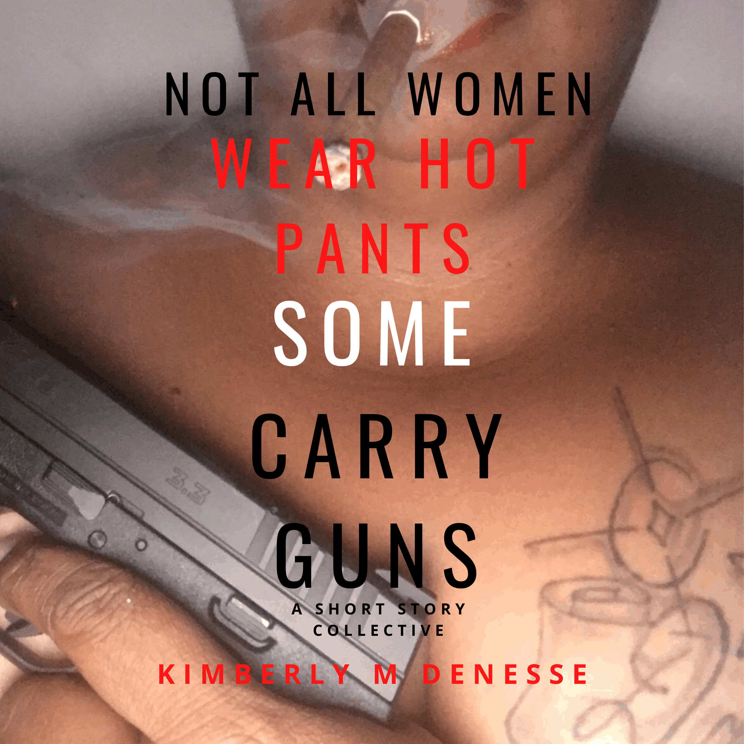 Not All Women Wear Hot Pants, Some Carry Guns