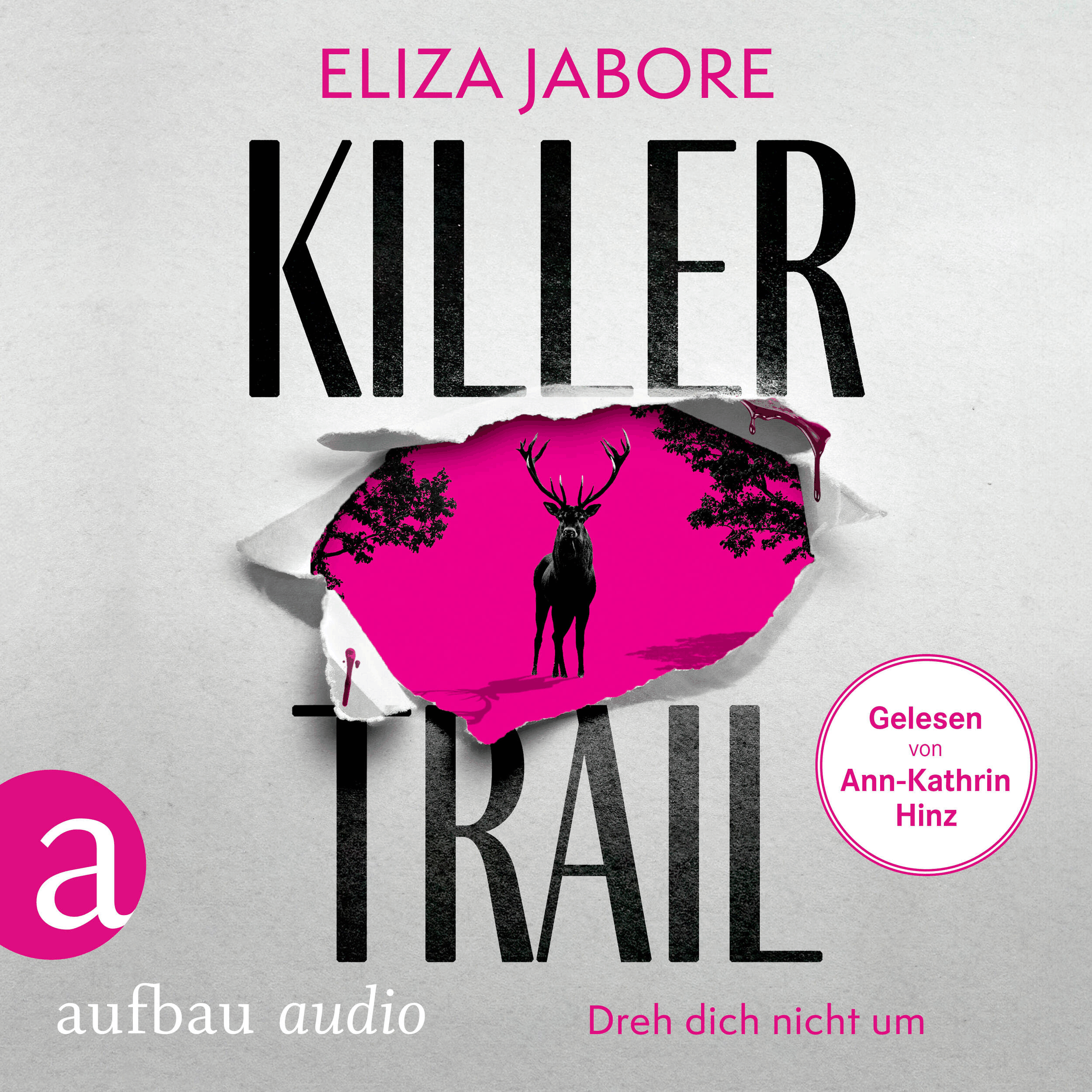 Killer Trail - Dreh dich nicht um (Ungekürzt)