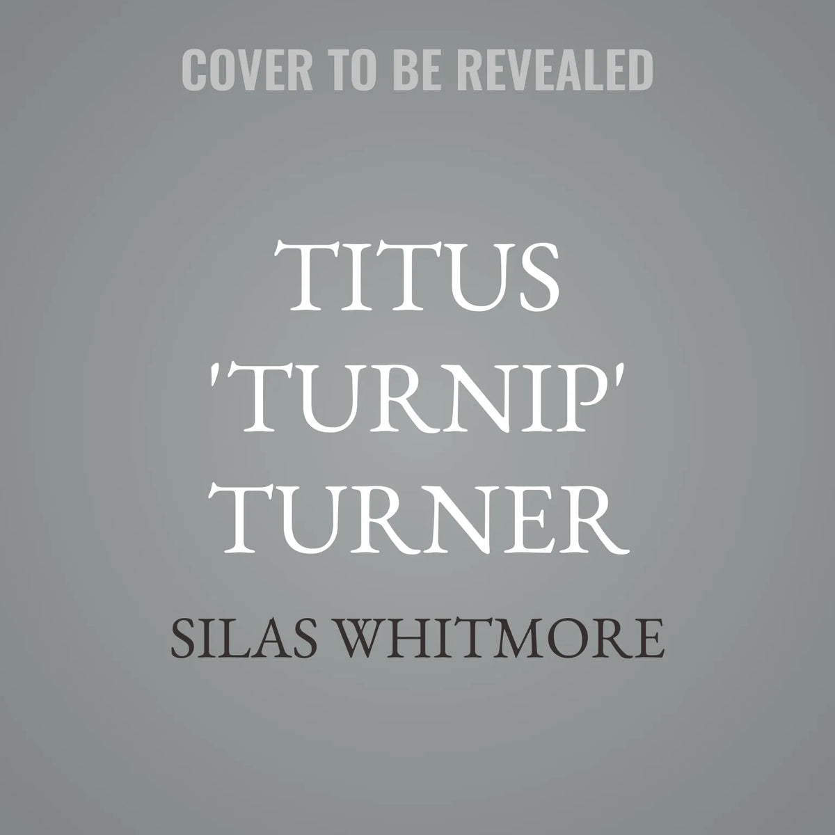 Titus 'Turnip' Turner