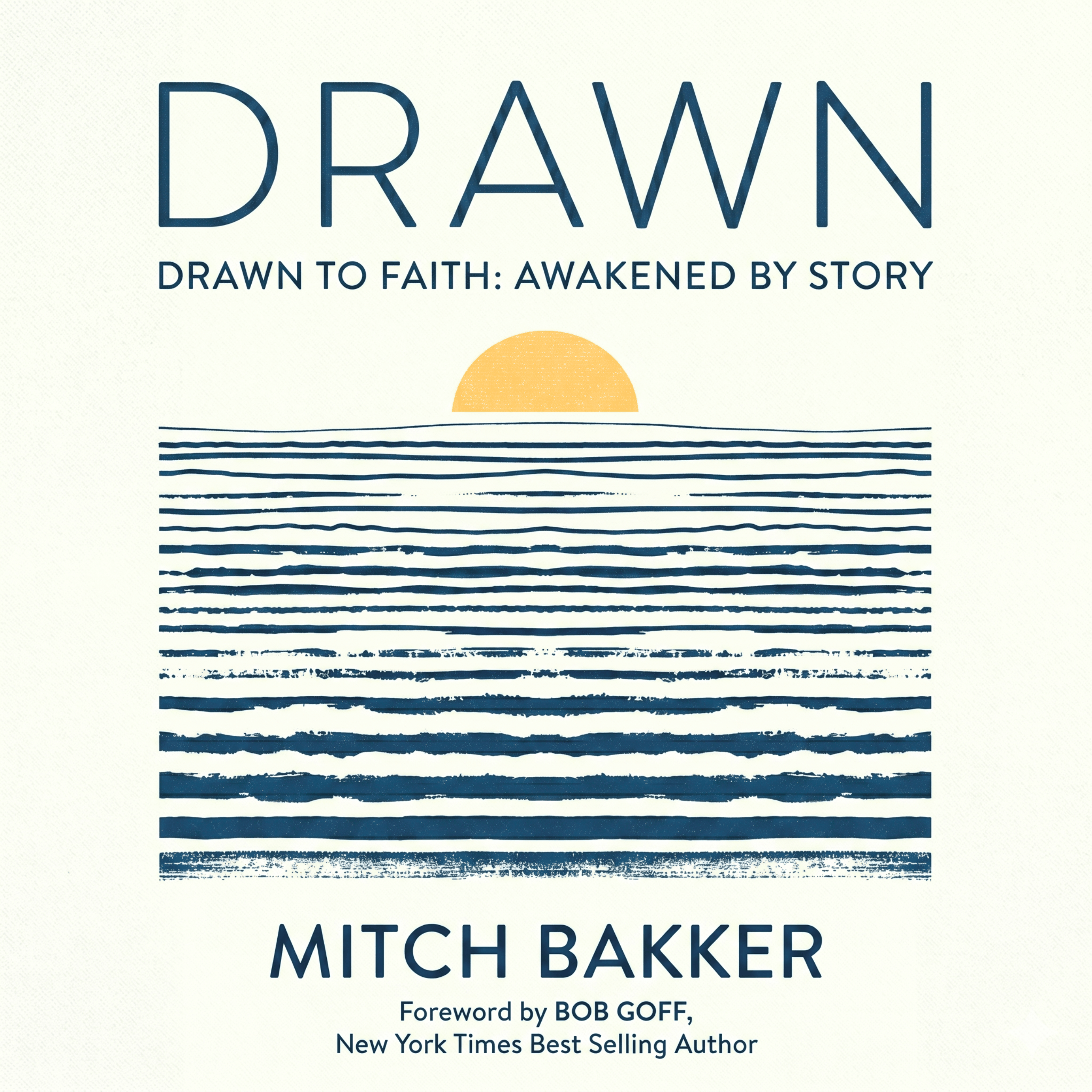 Drawn