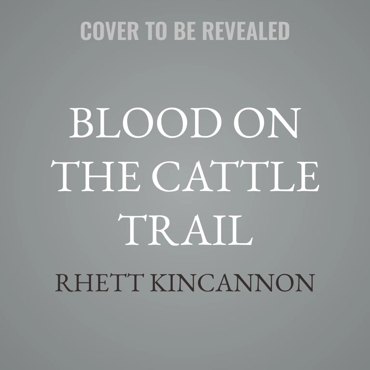 Blood on the Cattle Trail