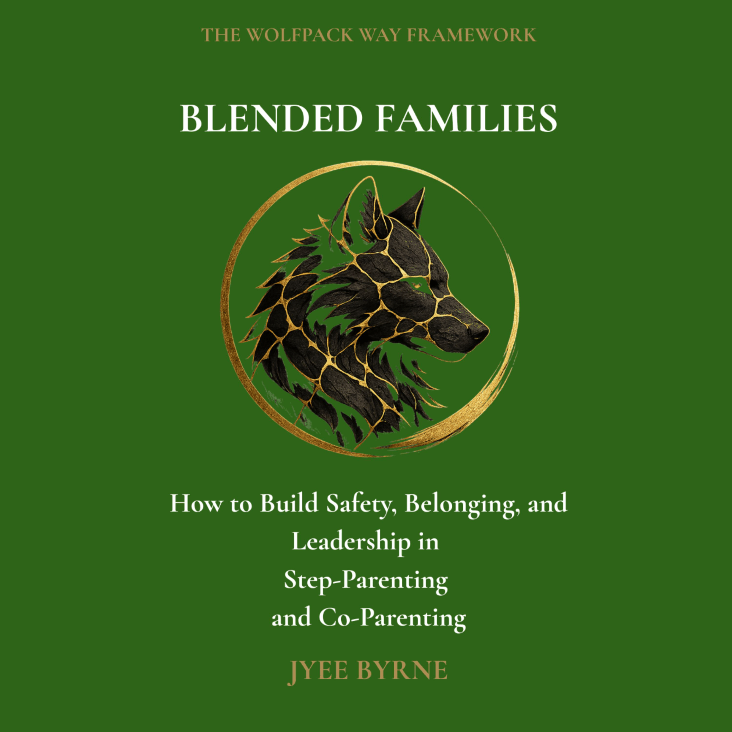 Blended Families: The Wolfpack Way