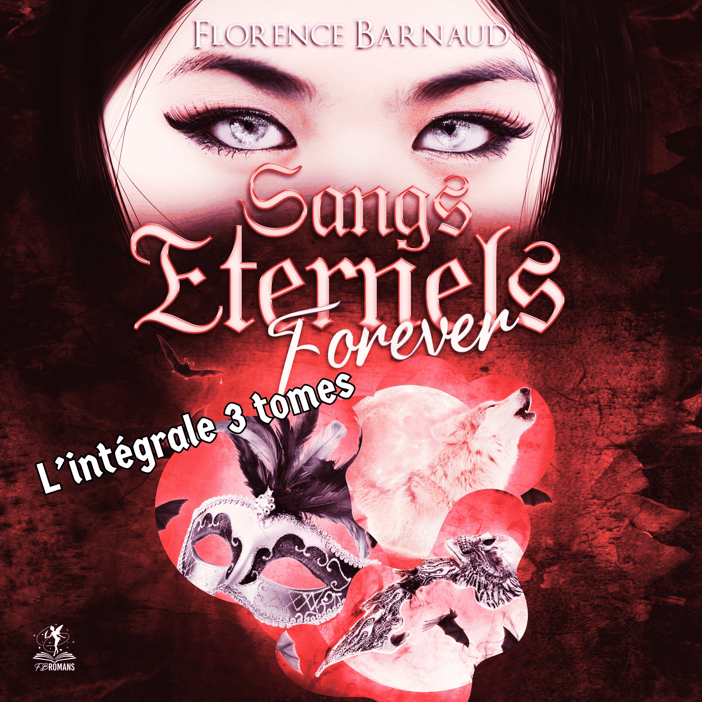 Sangs éternels forever - intégrale