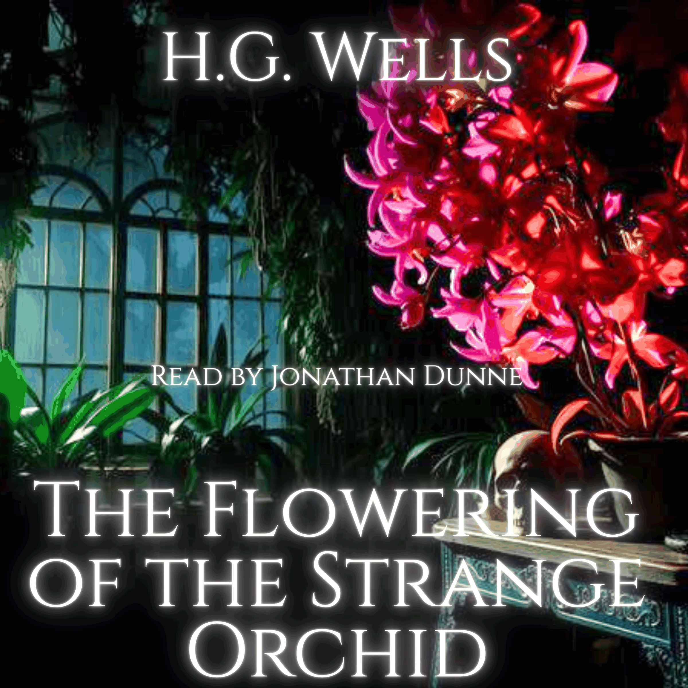 The Flowering of the Strange Orchid