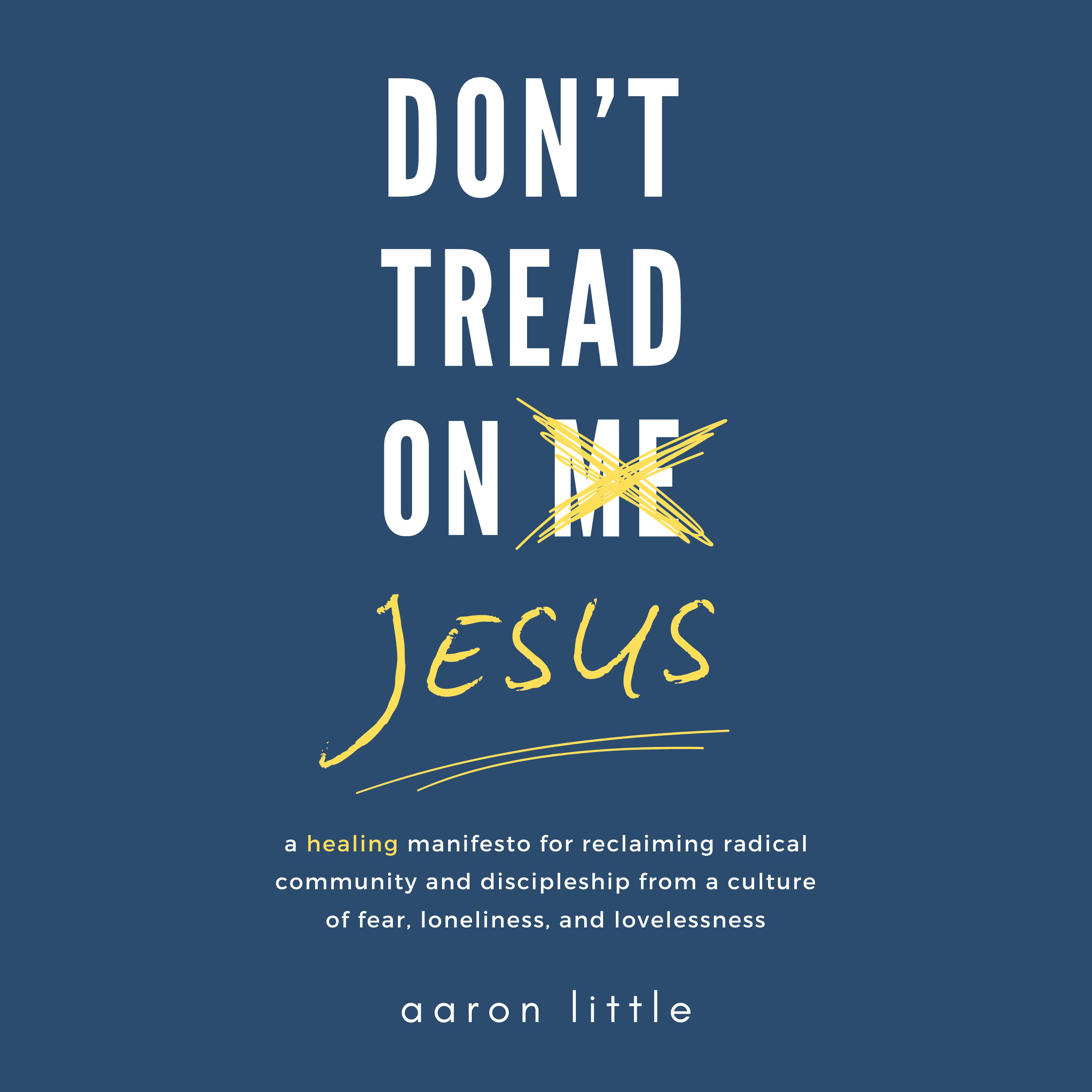 Don't Tread On Jesus