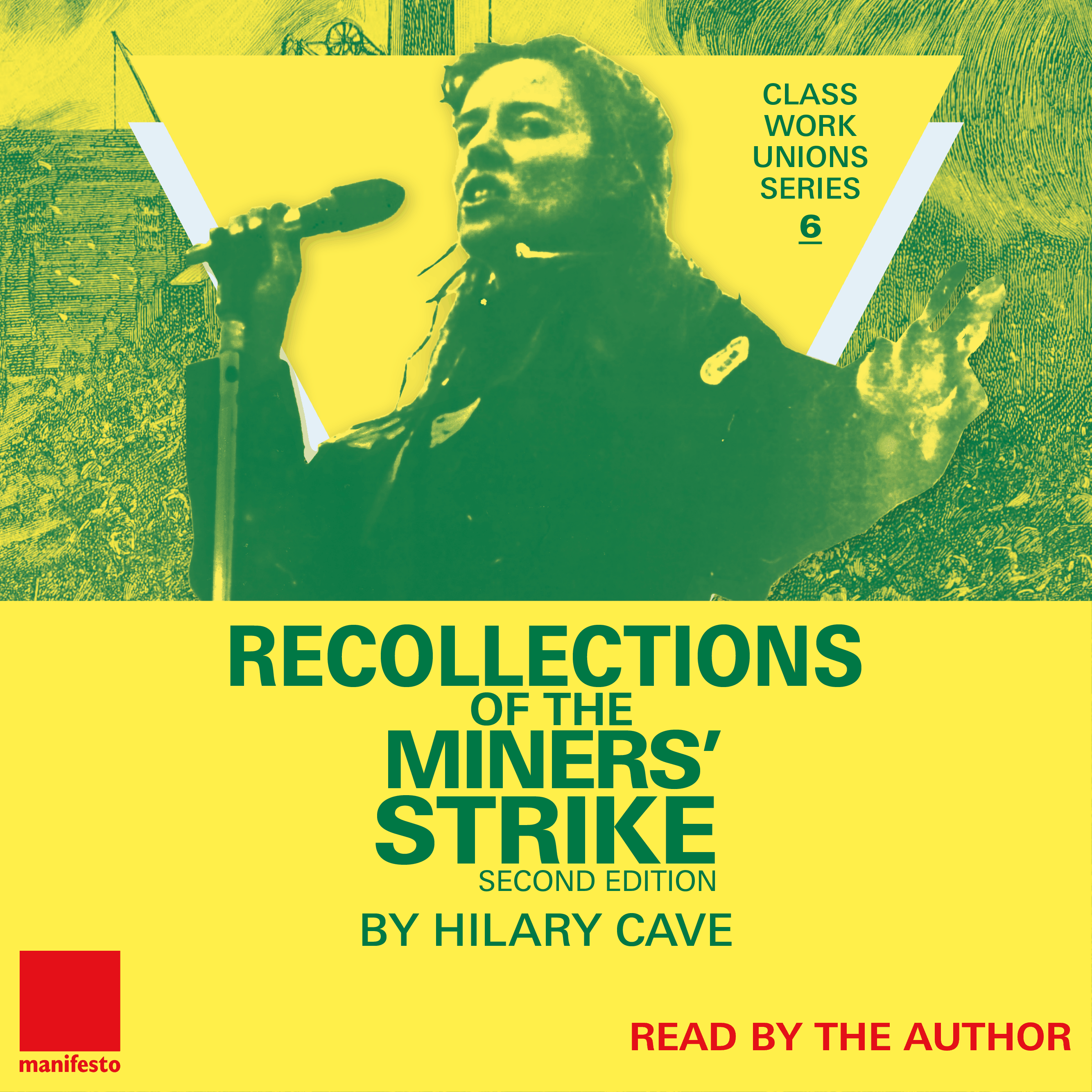 Recollections of the Miners' Strike