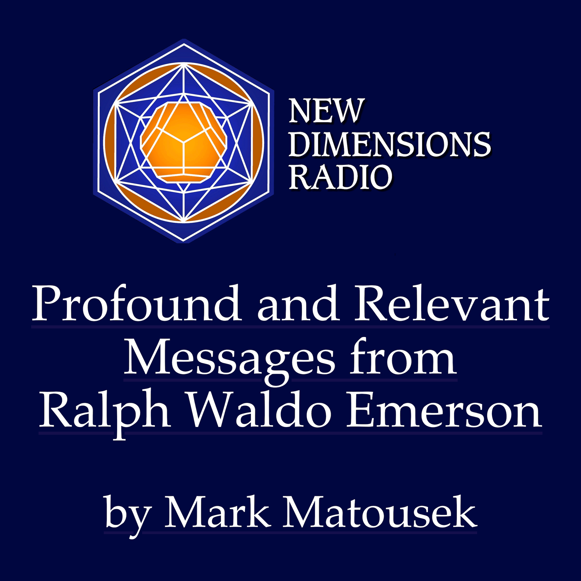 Profound and Relevant Messages from Ralph Waldo Emerson