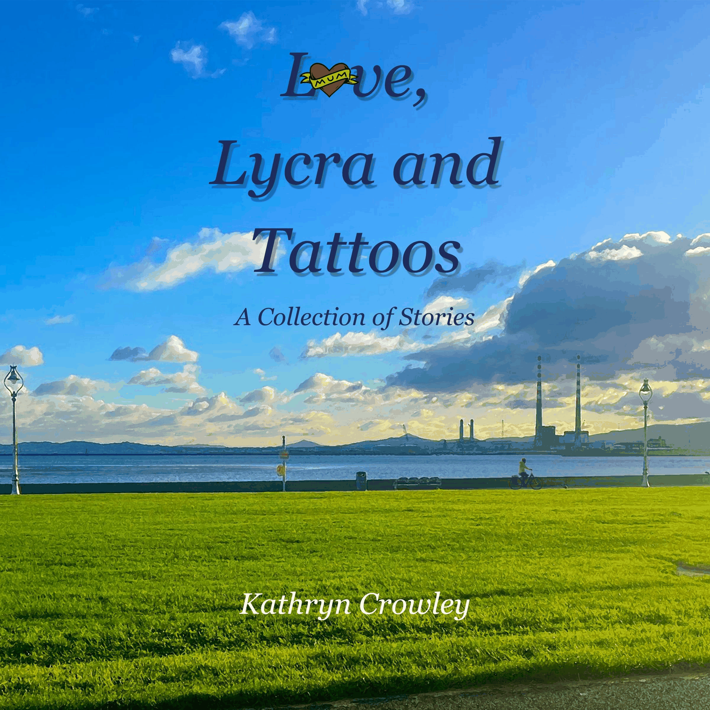 Love, Lycra and Tattoos