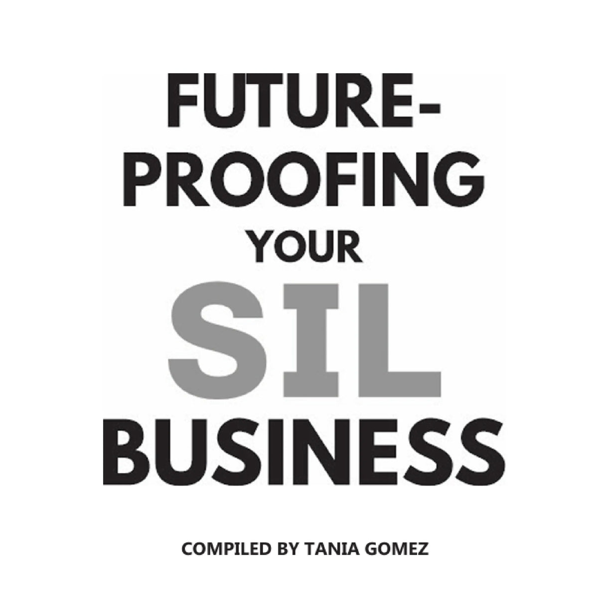 Future-proofing your SIL business