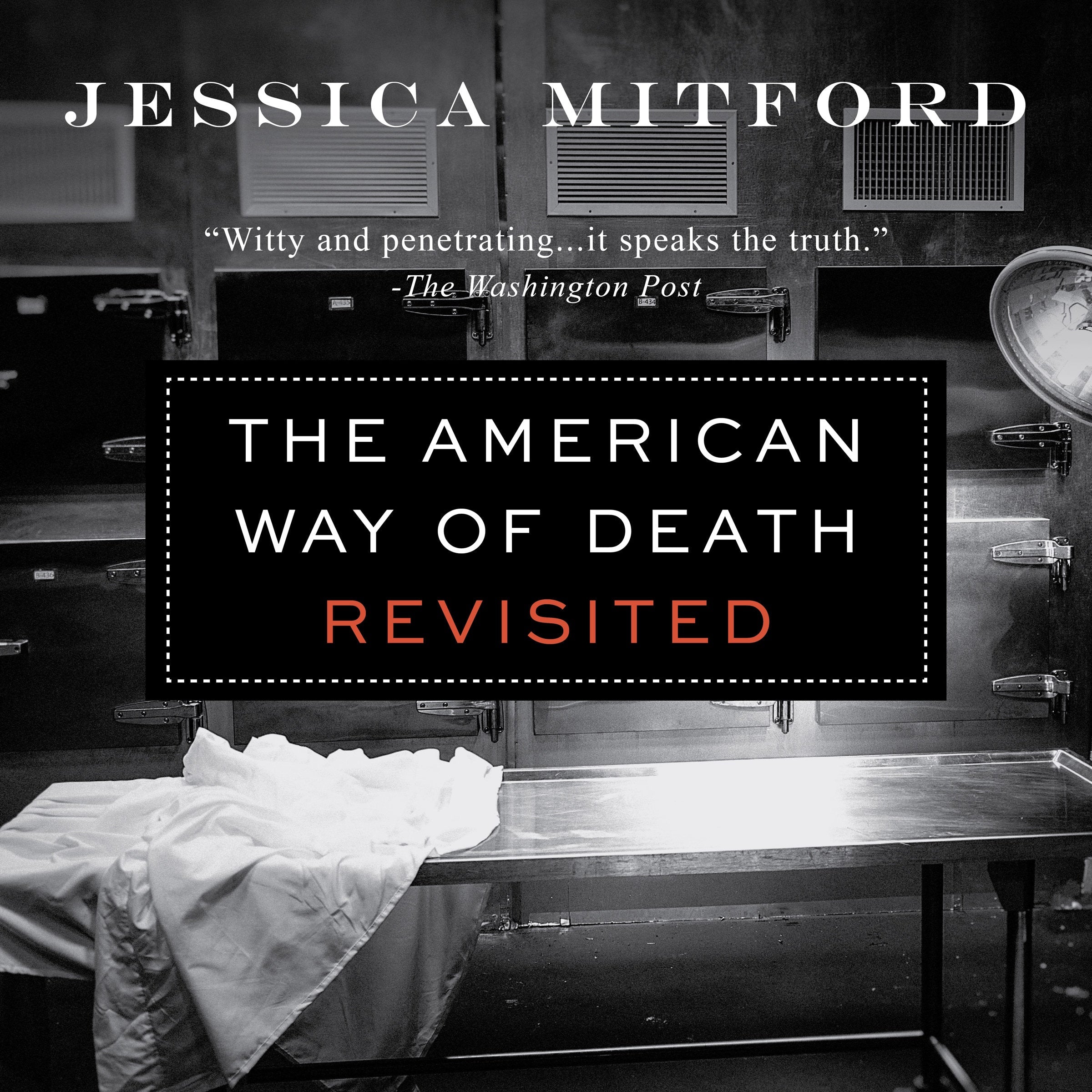 The American Way of Death Revisited