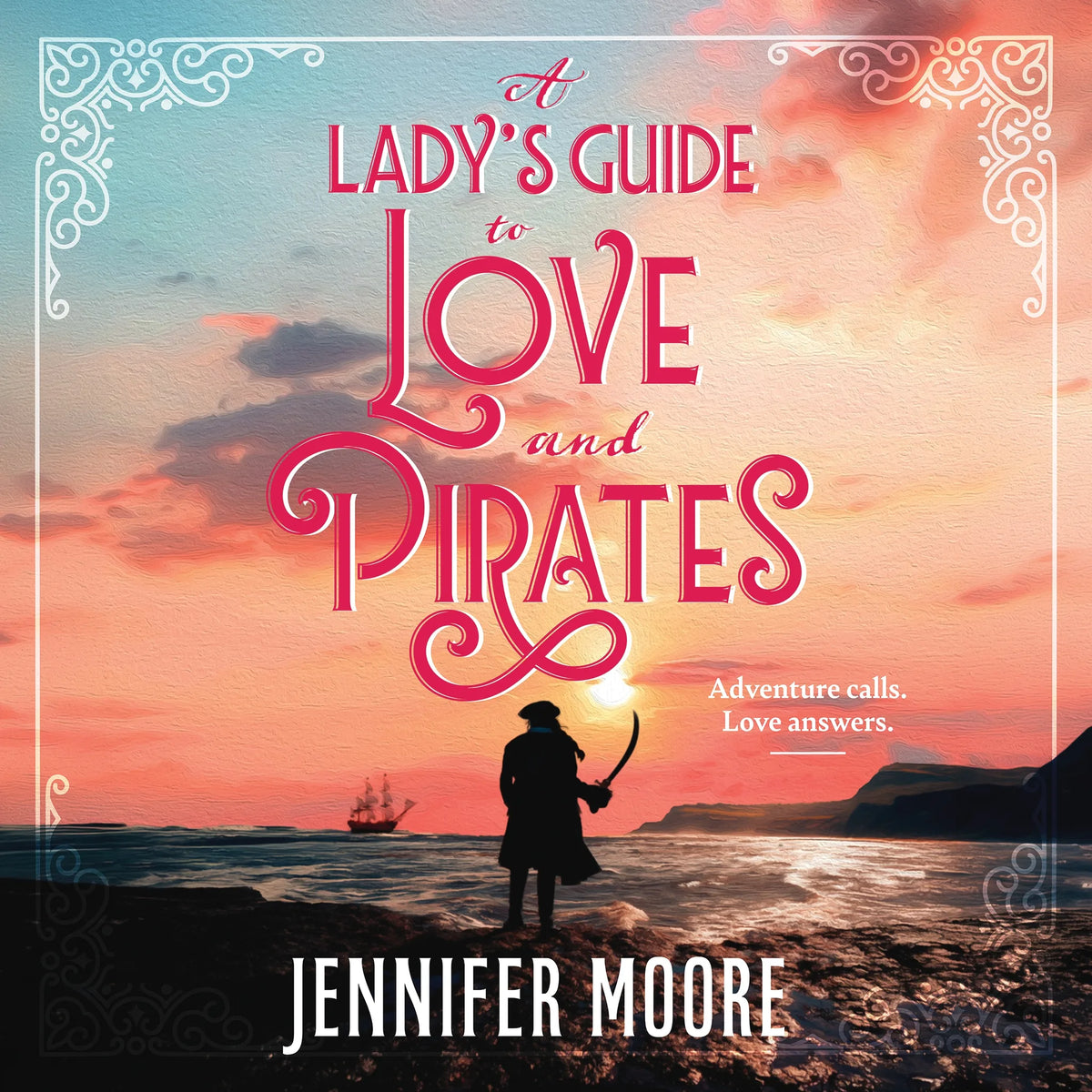 A Lady's Guide to Love and Pirates