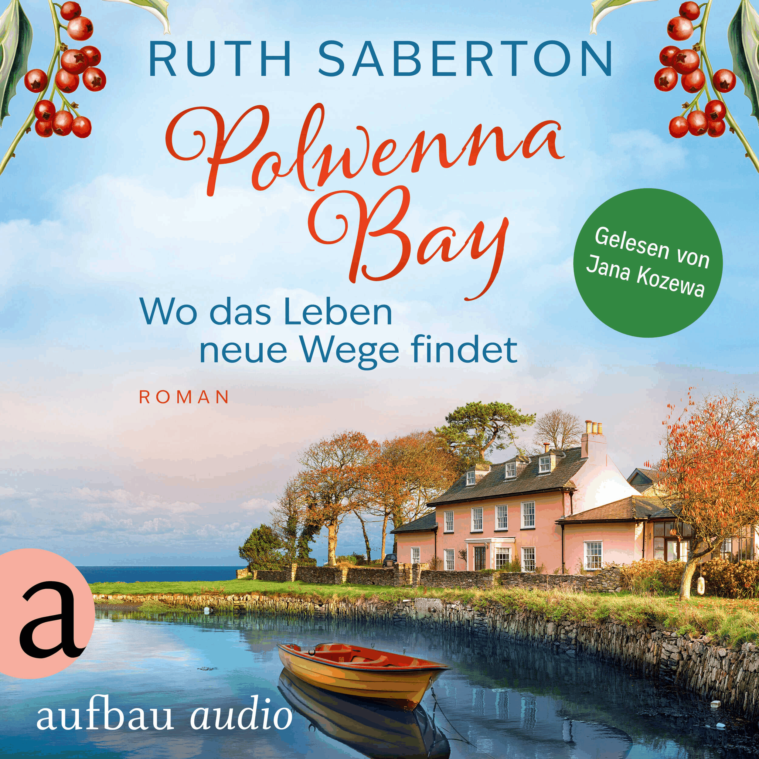 Polwenna Bay - Wo das Leben neue Wege findet - Polwenna Bay, Band 3 (Ungekürzt)