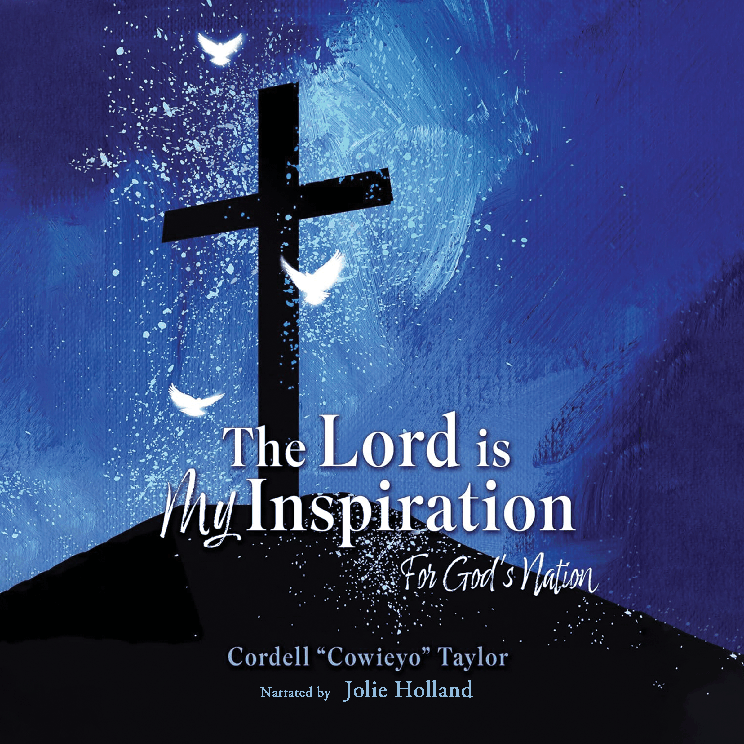 The Lord is My Inspiration: