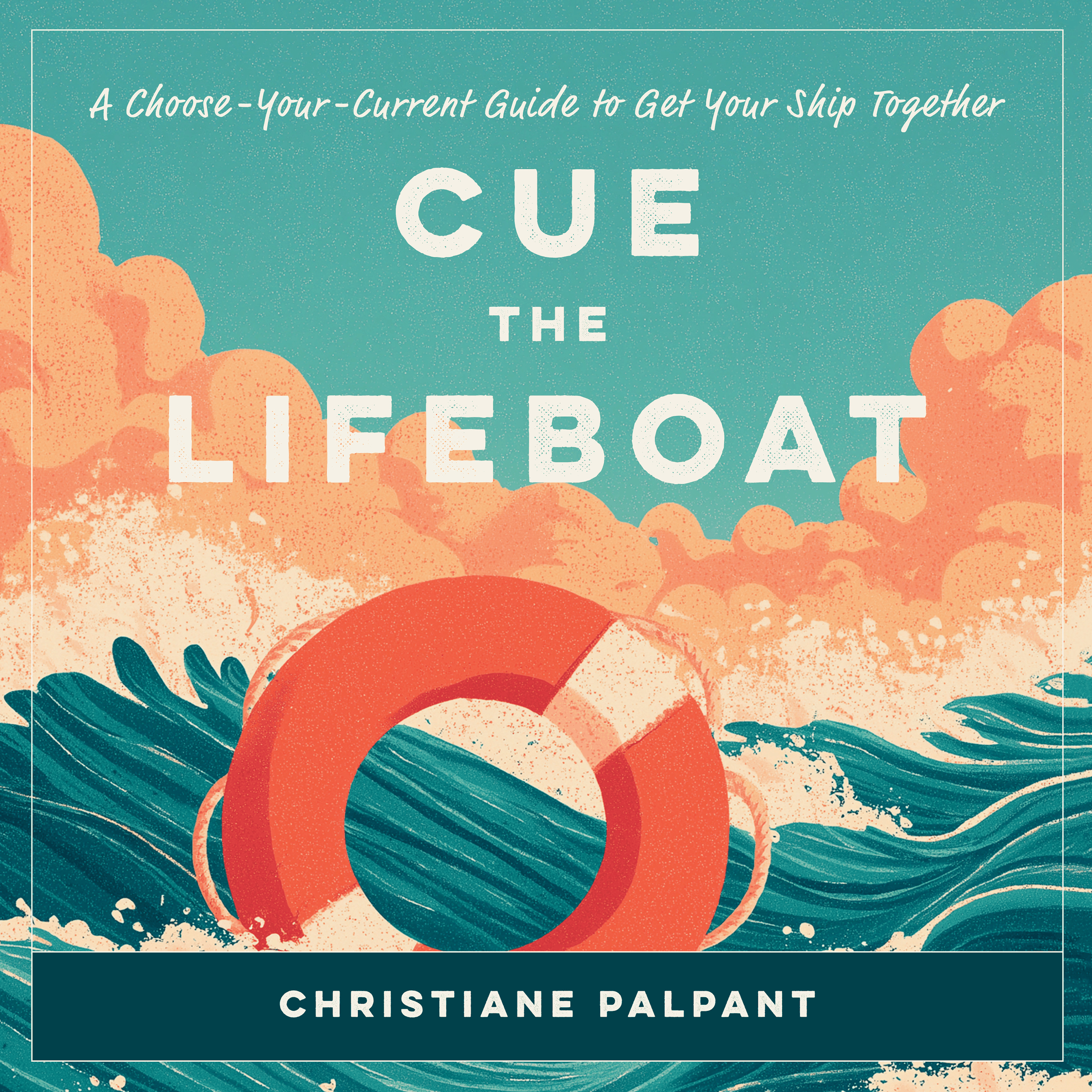 Cue the Lifeboat