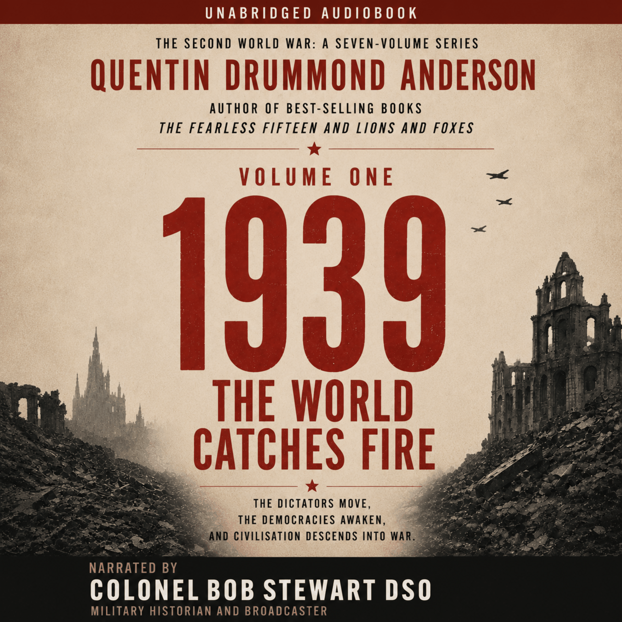 1939: THE WORLD CATCHES FIRE