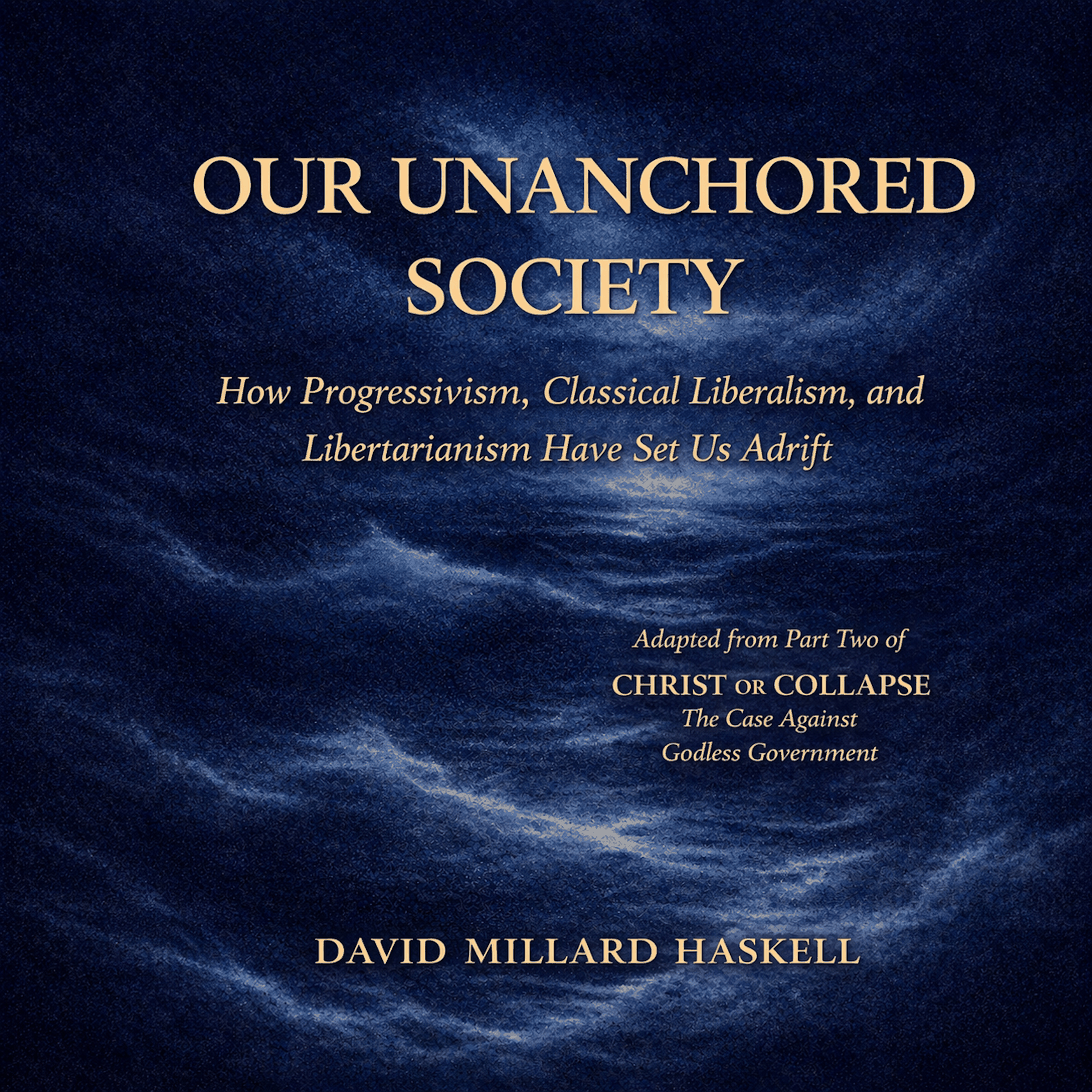 Our Unanchored Society