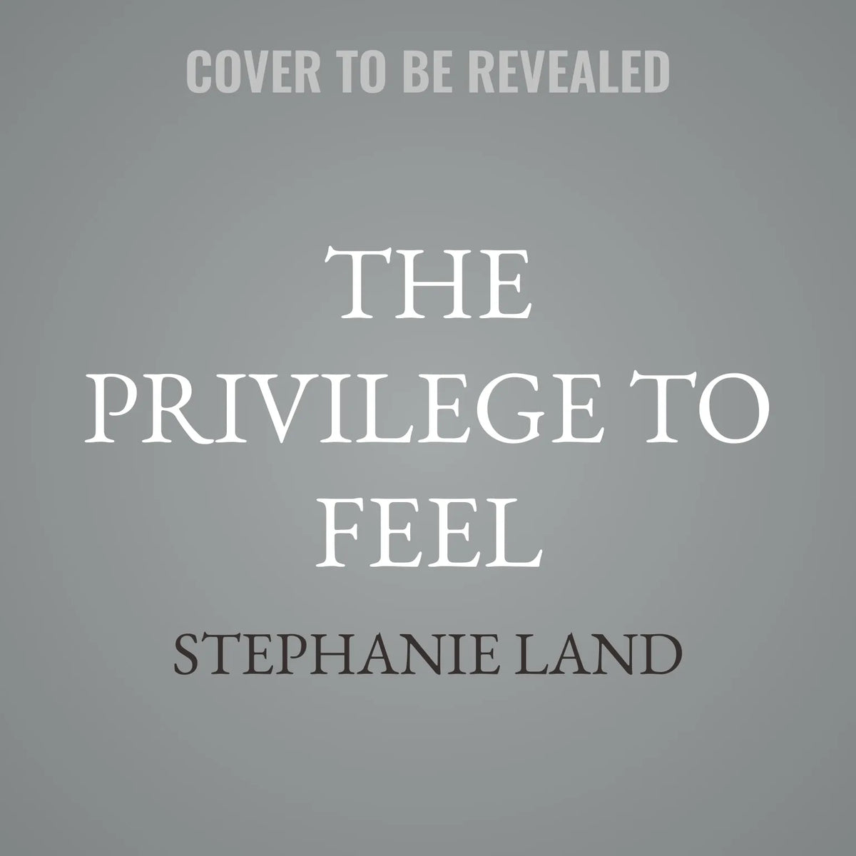 The Privilege to Feel