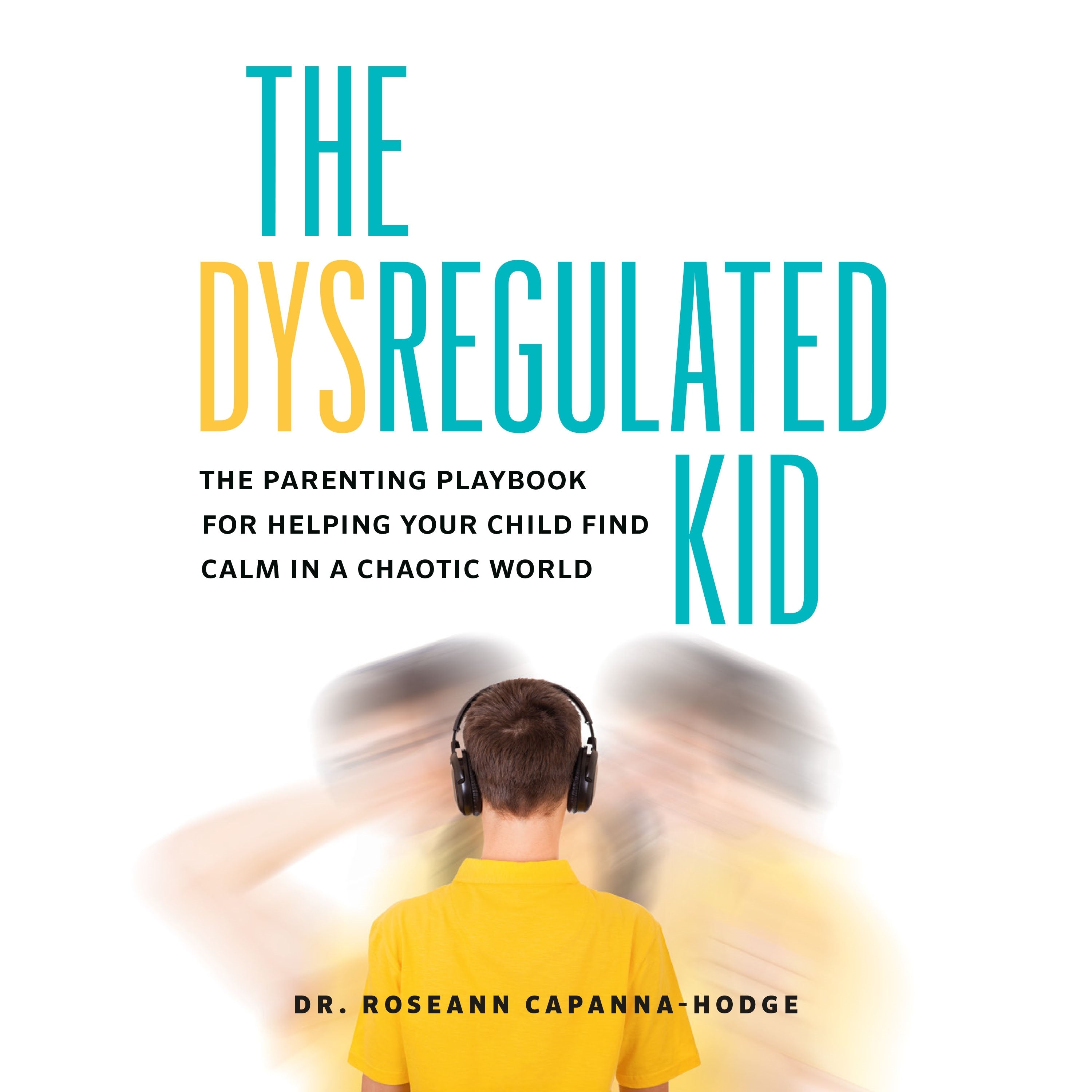 The Dysregulated Kid