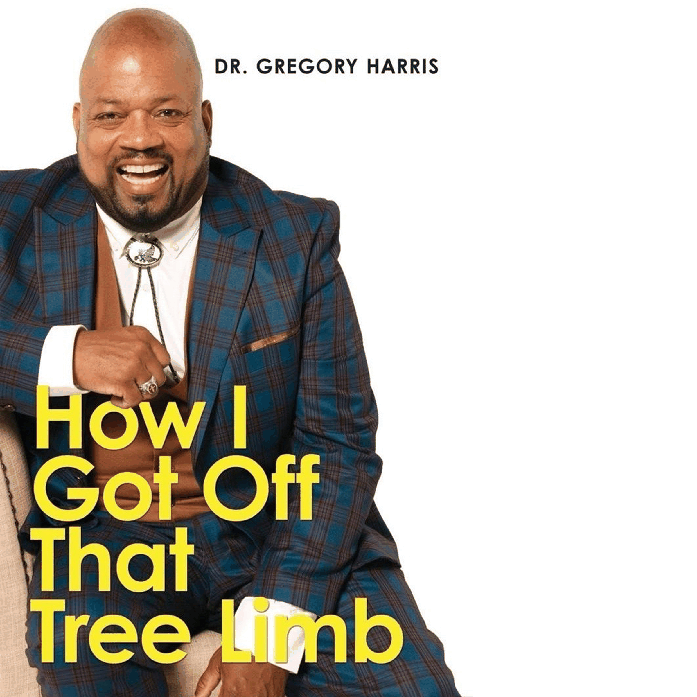How I Got Off That Tree Limb