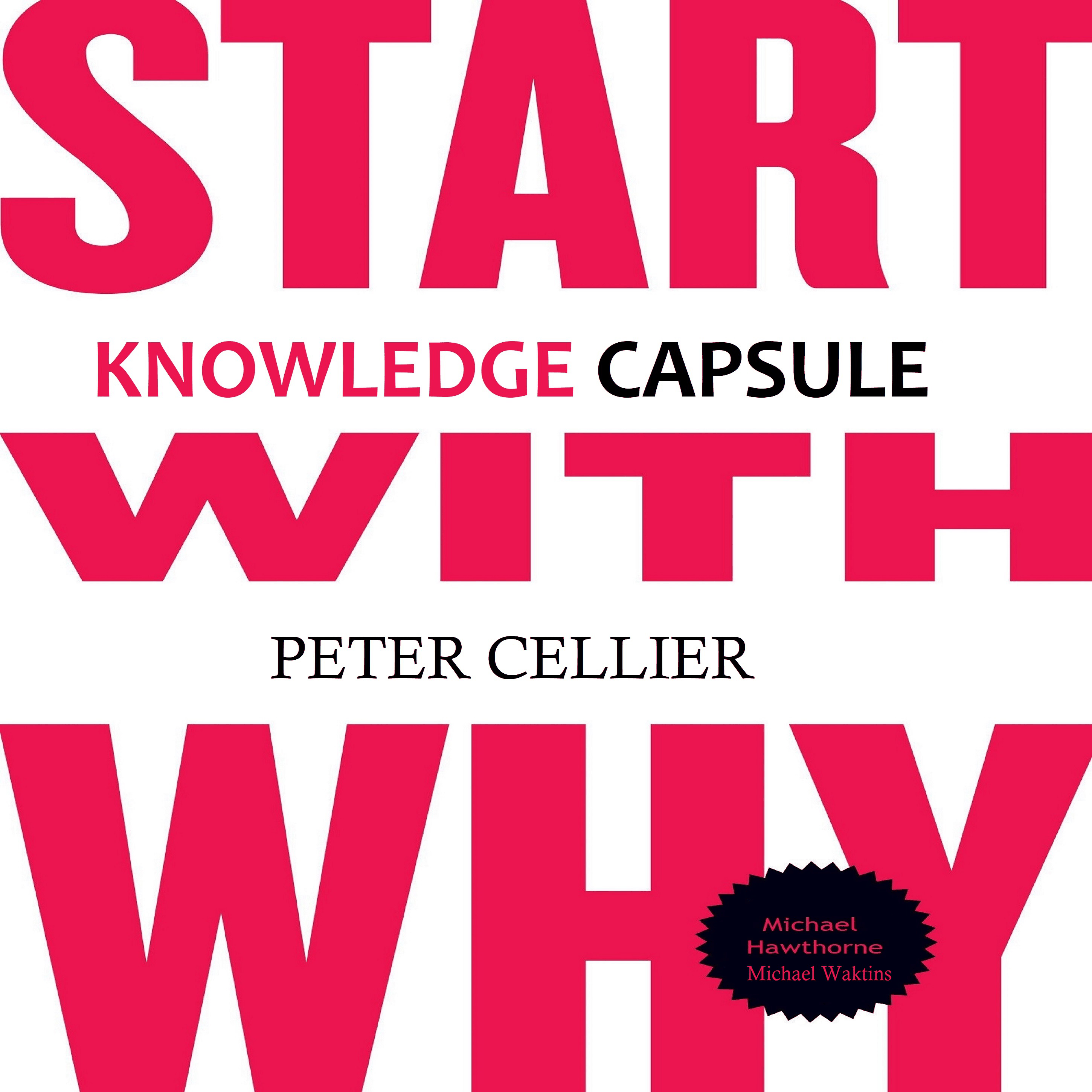Knowledge Capsule: Start With Why