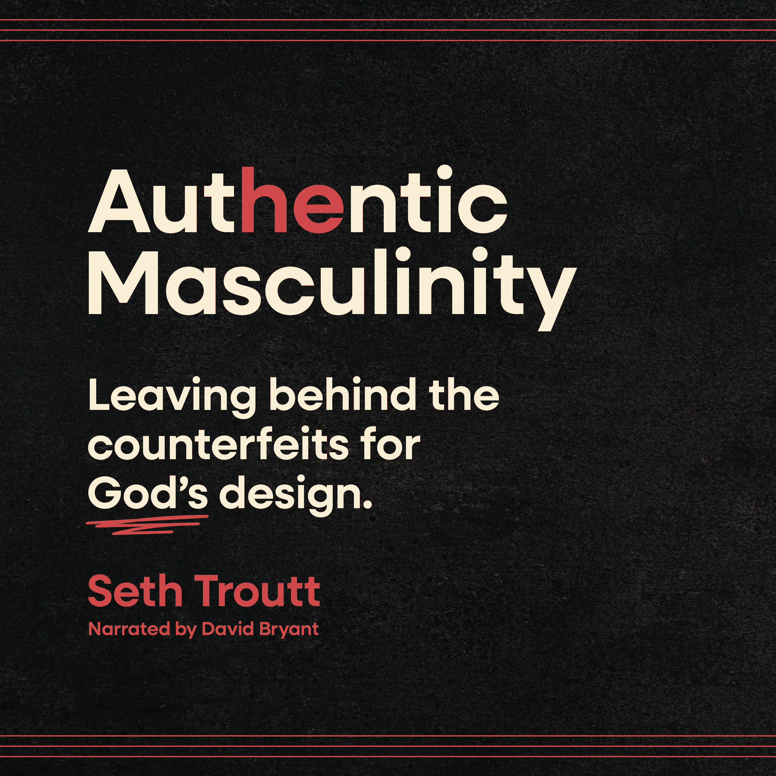 Authentic Masculinity