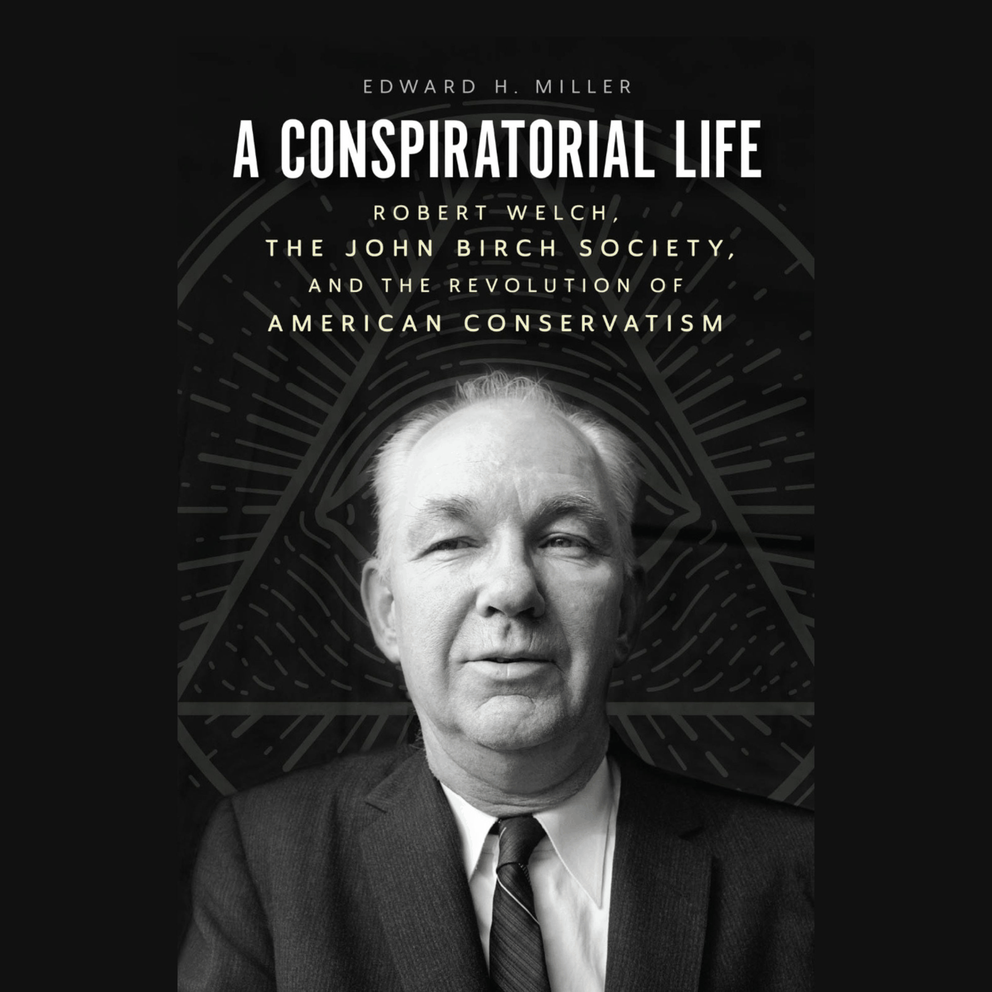 A Conspiratorial Life