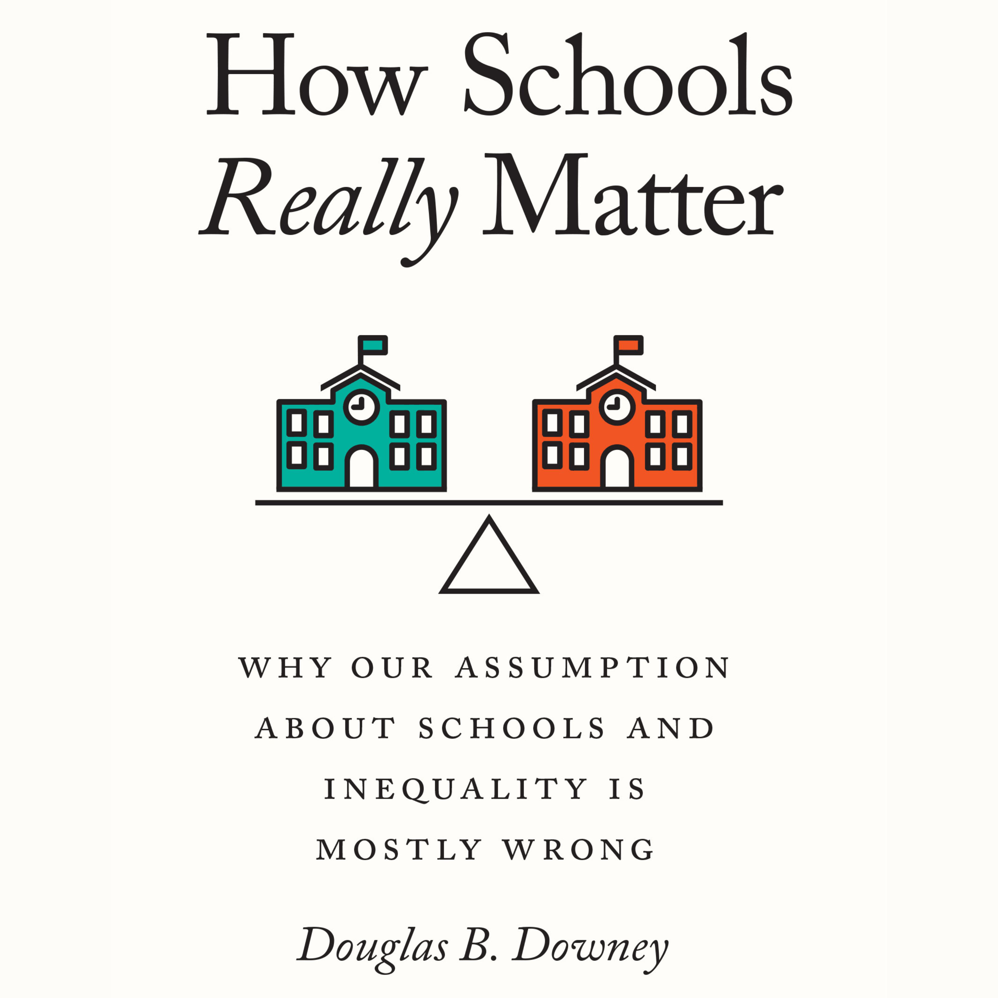 How Schools Really Matter