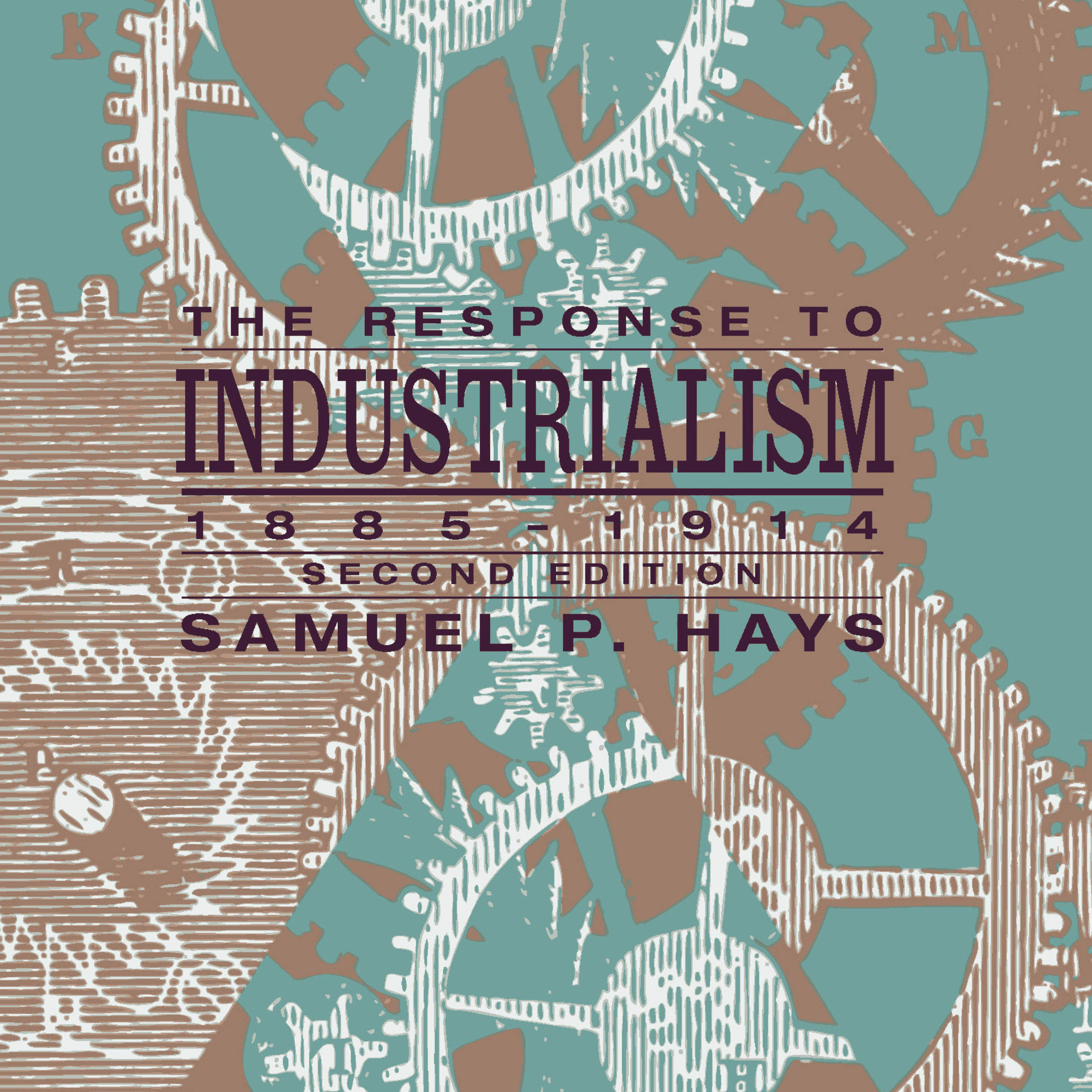 The Response to Industrialism, 1885-1914