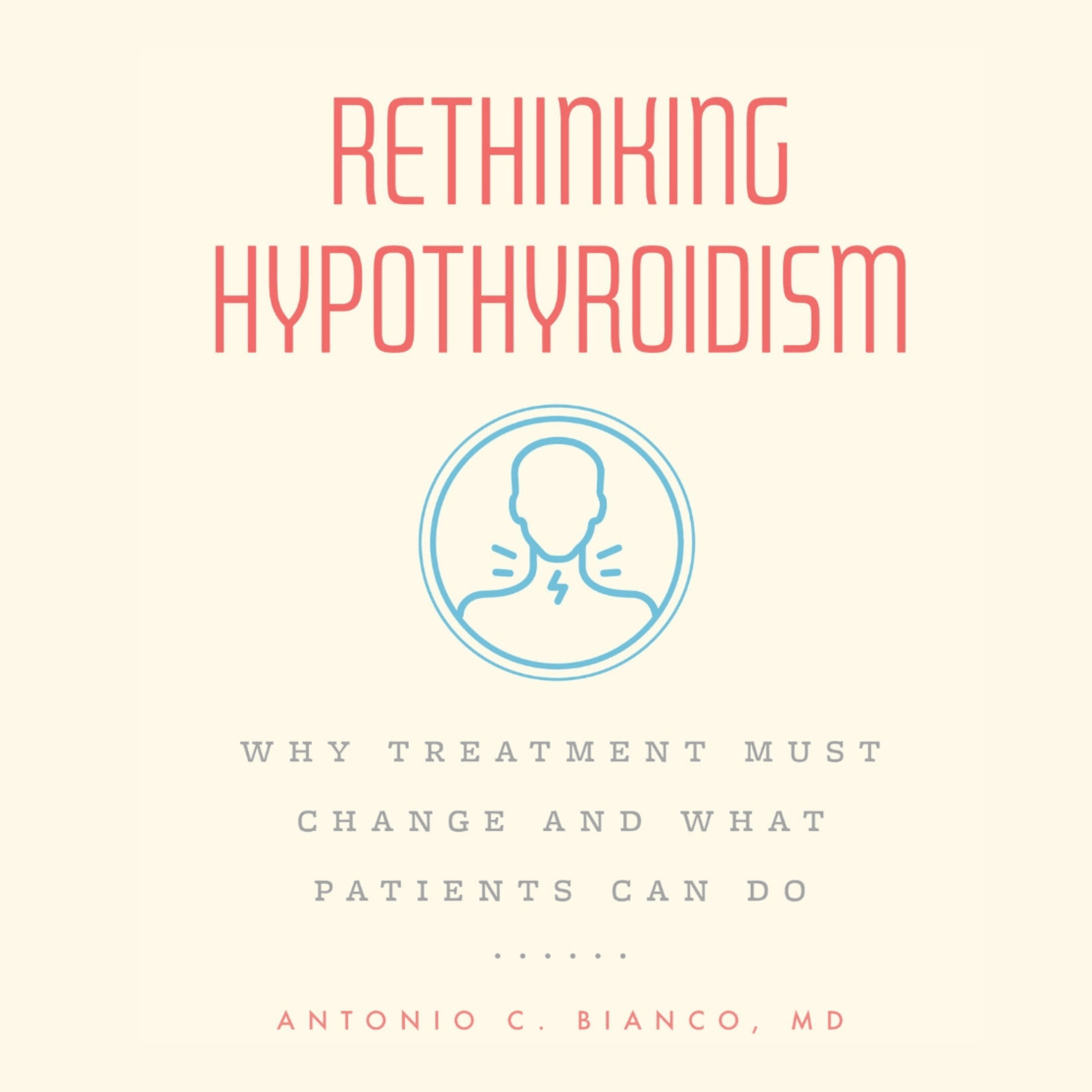 Rethinking Hypothyroidism