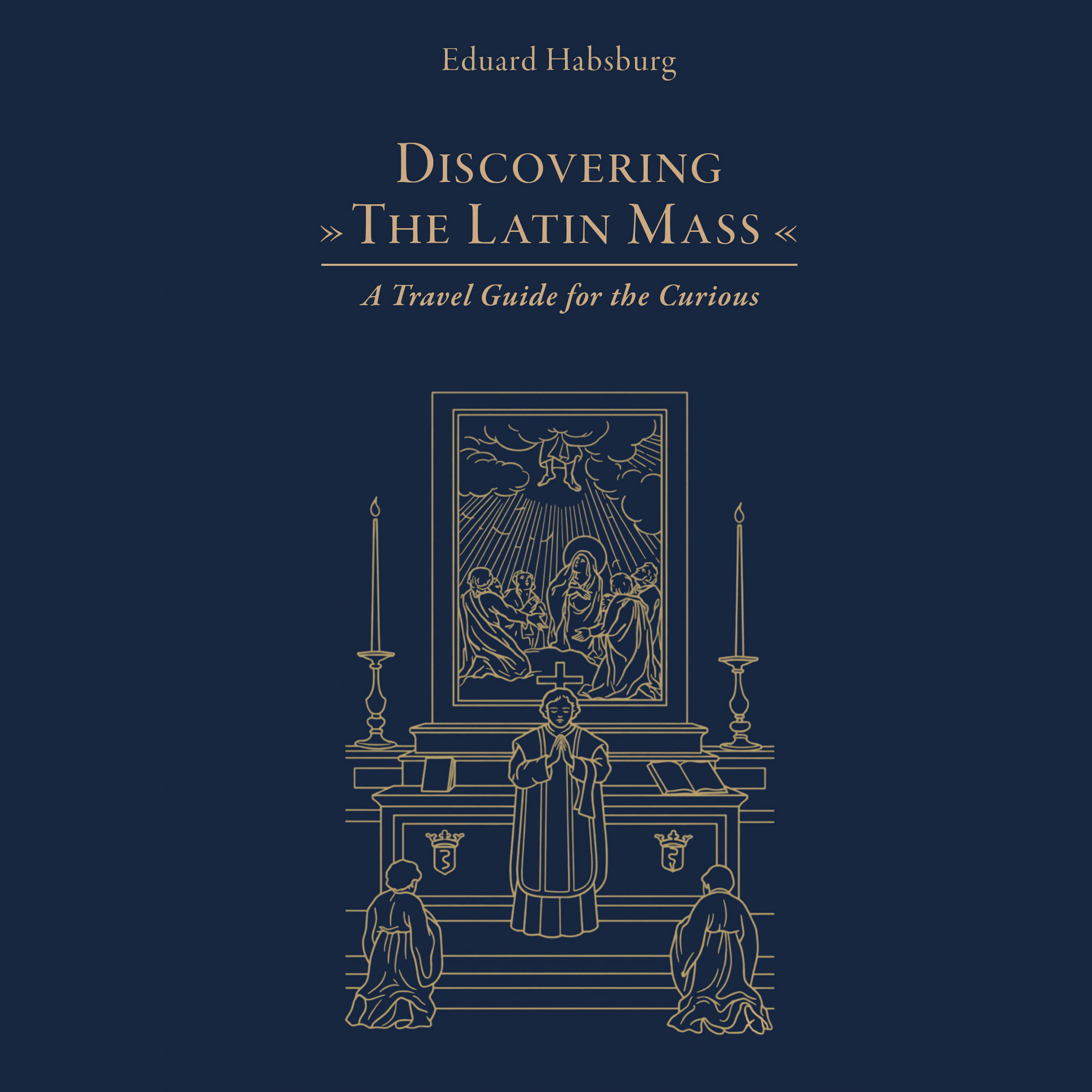 Discovering the Latin Mass