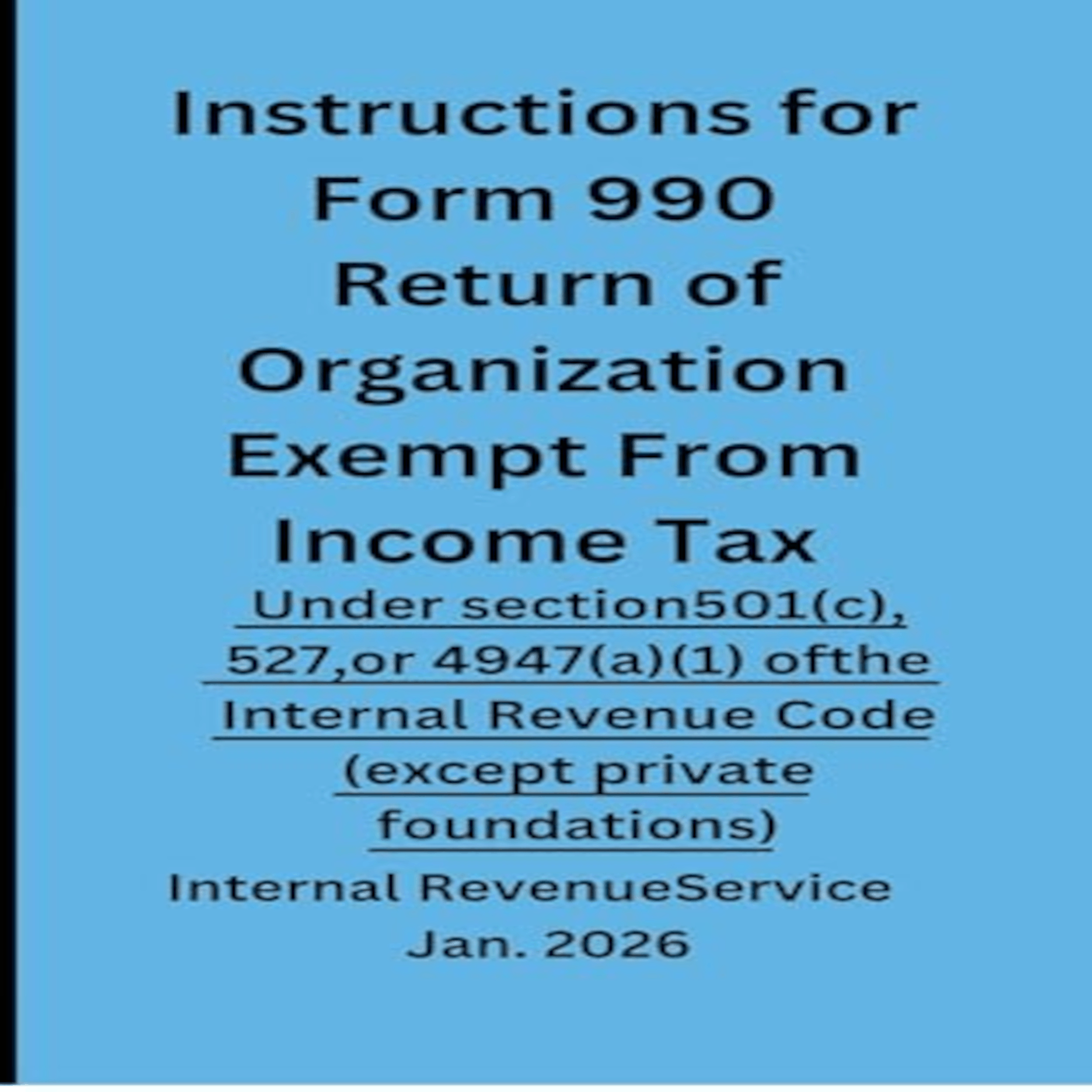 Instructions for Form 990 Return of Organization Exempt from Income Tax