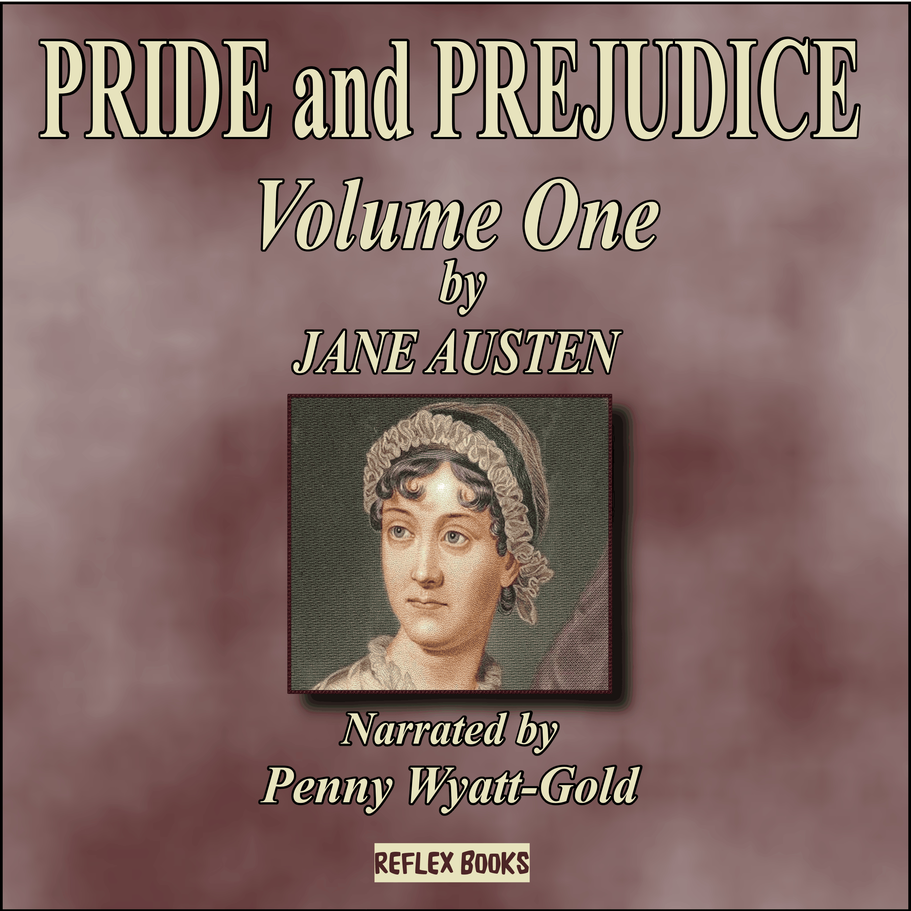 PRIDE and PREJUDICE - Volume One