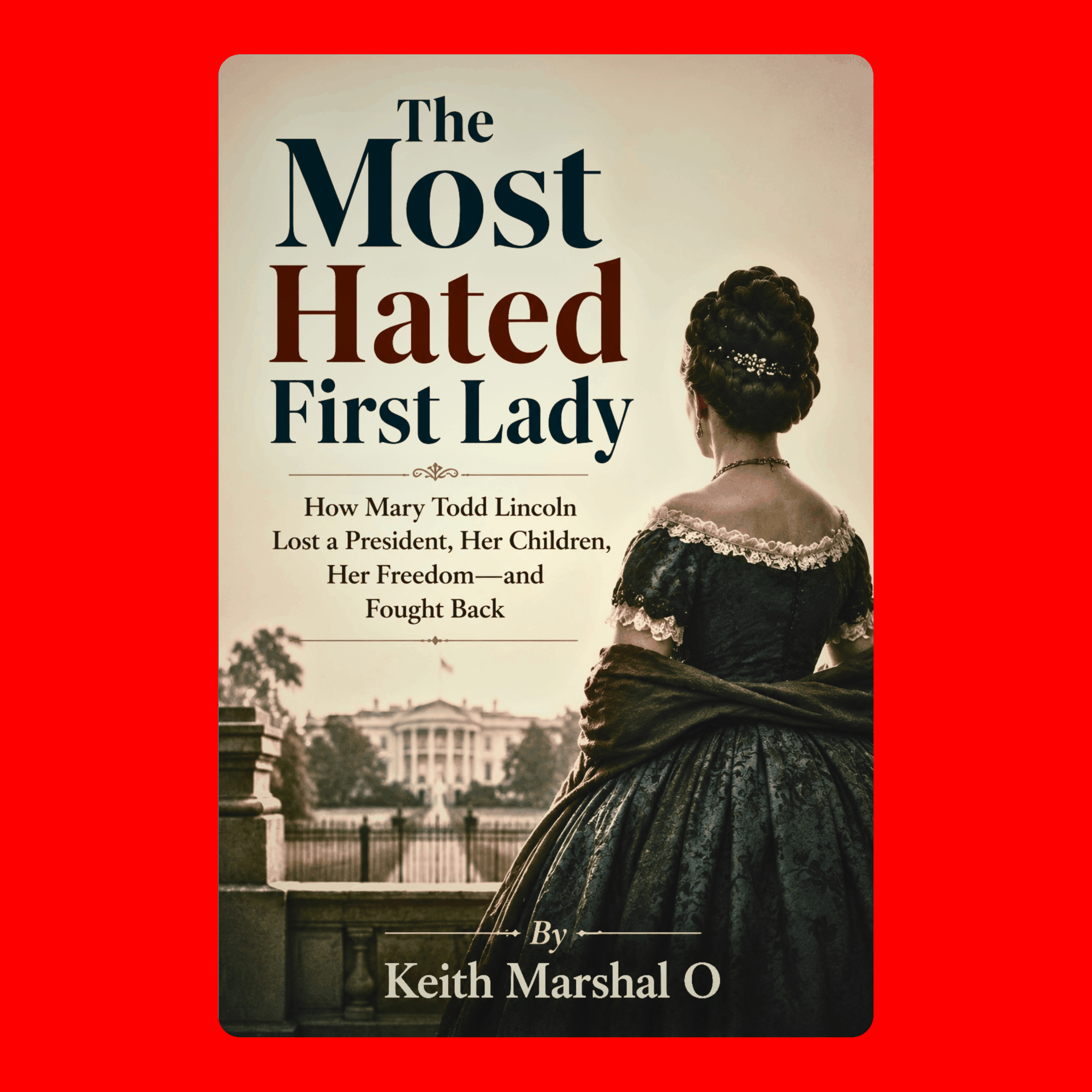 The Most Hated First Lady
