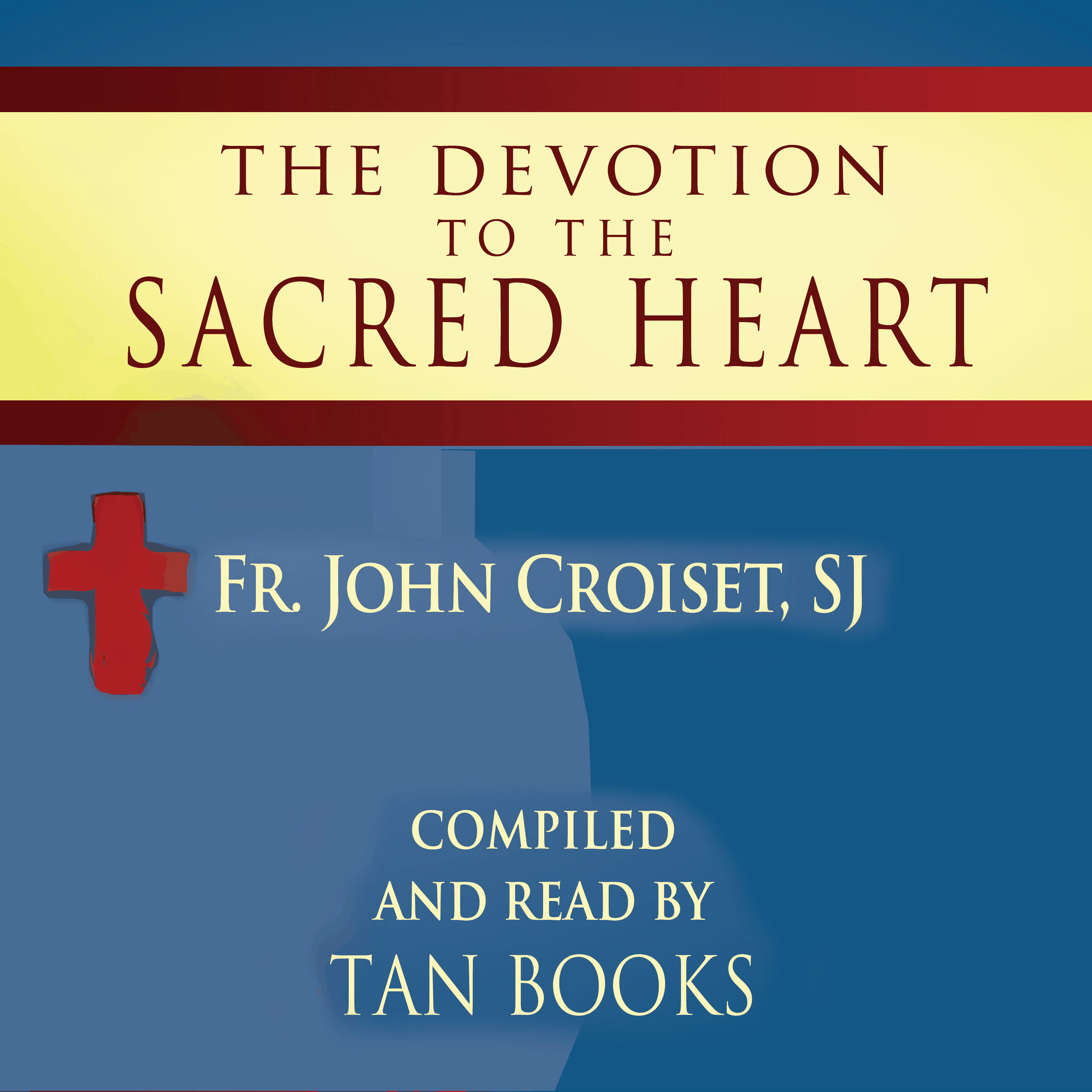 Devotion to the Sacred Heart of Jesus