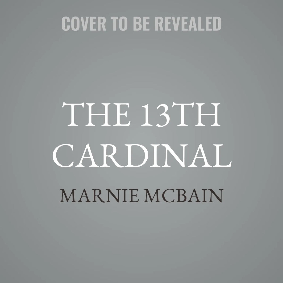 The 13th Cardinal