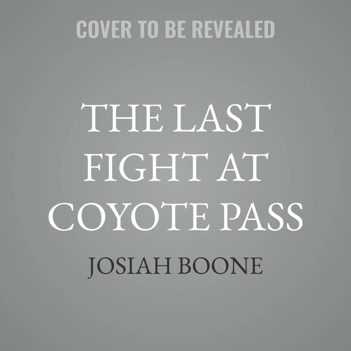 The Last Fight at Coyote Pass