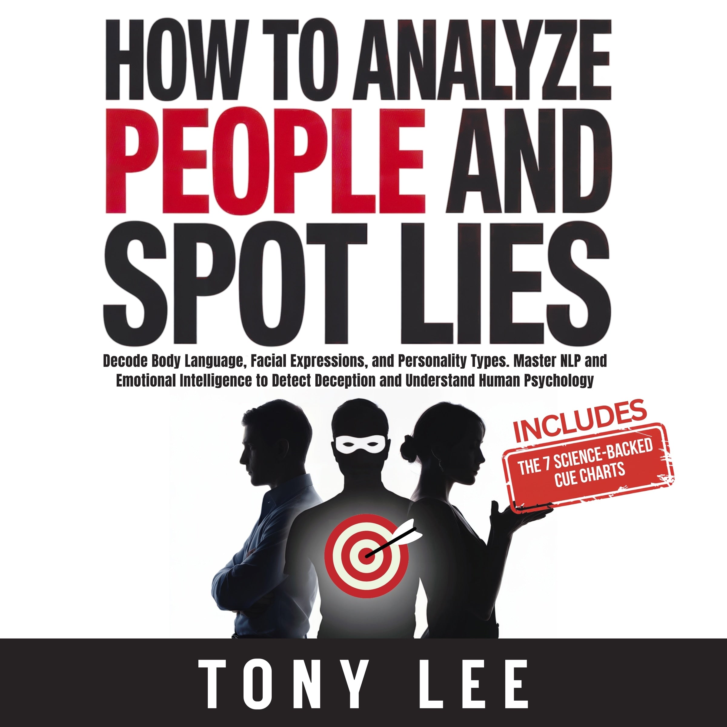 How To Analyze People and Spot Lies