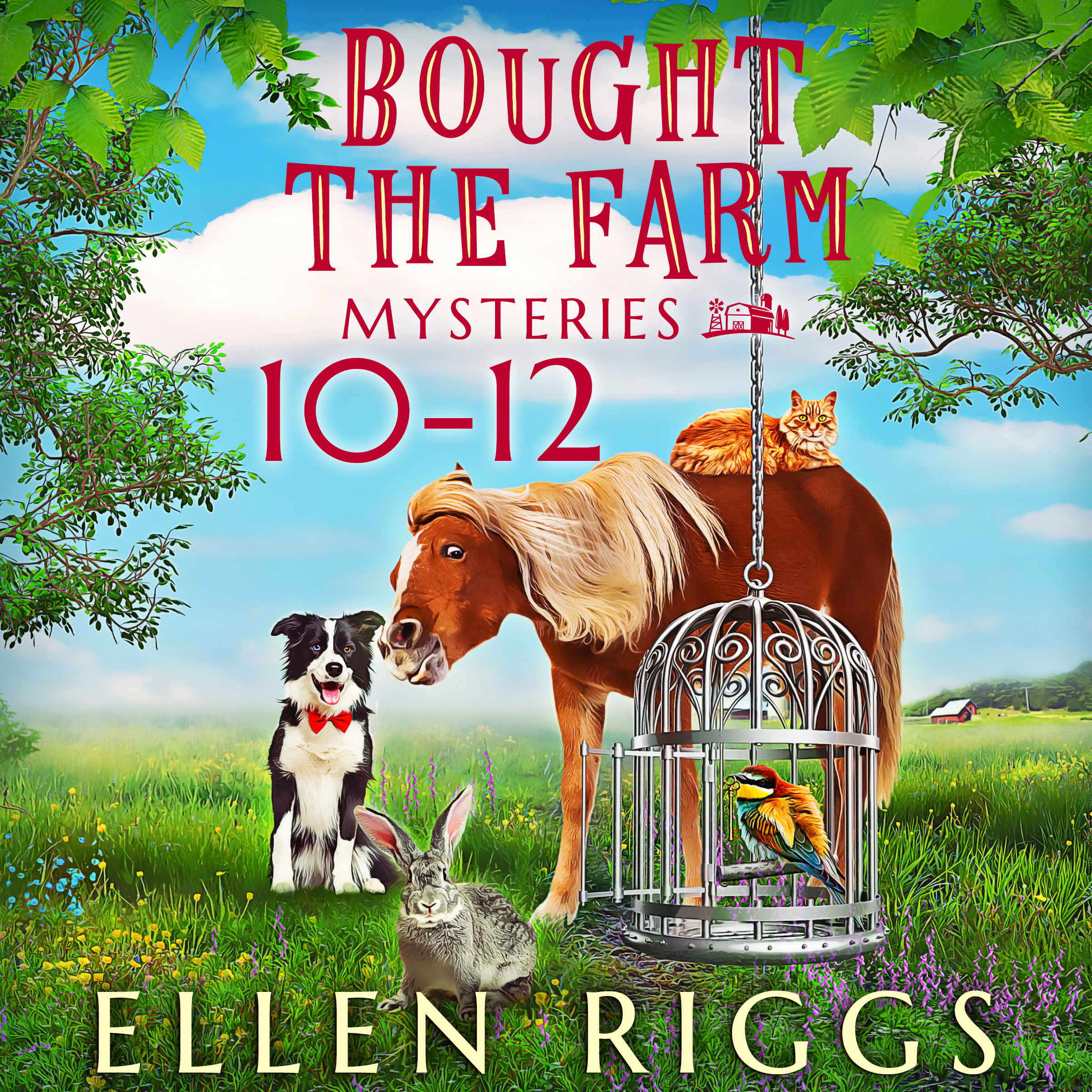 Bought the Farm Mysteries Books 10-12
