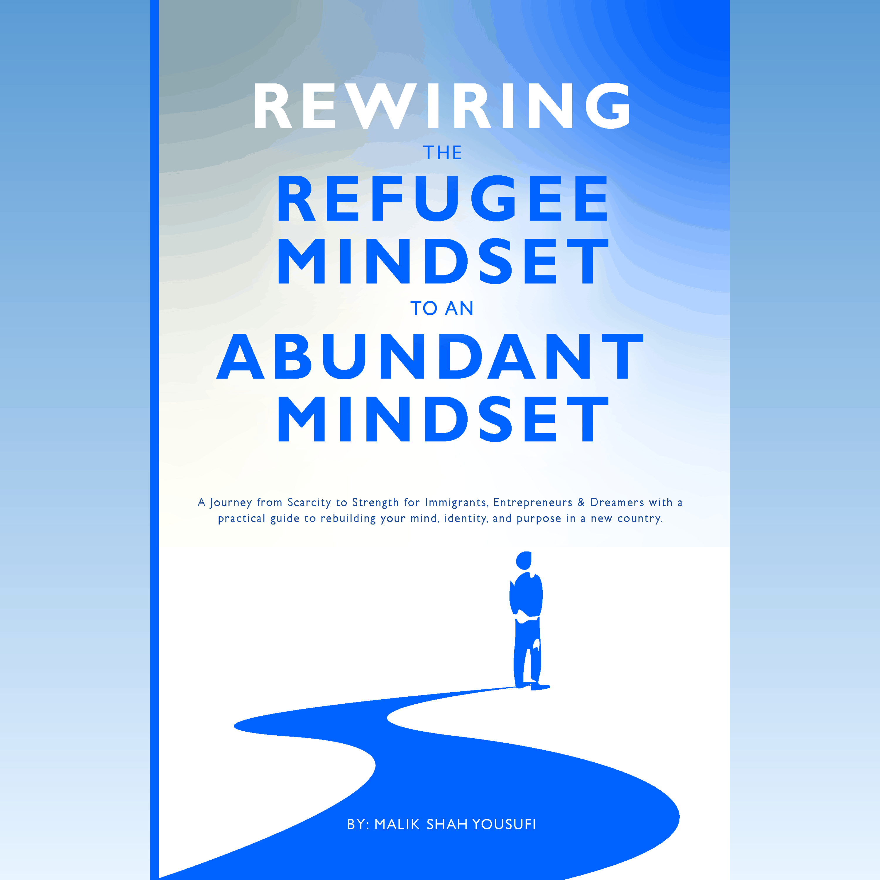Rewiring the Refugee Mindset to an Abundant Mindset