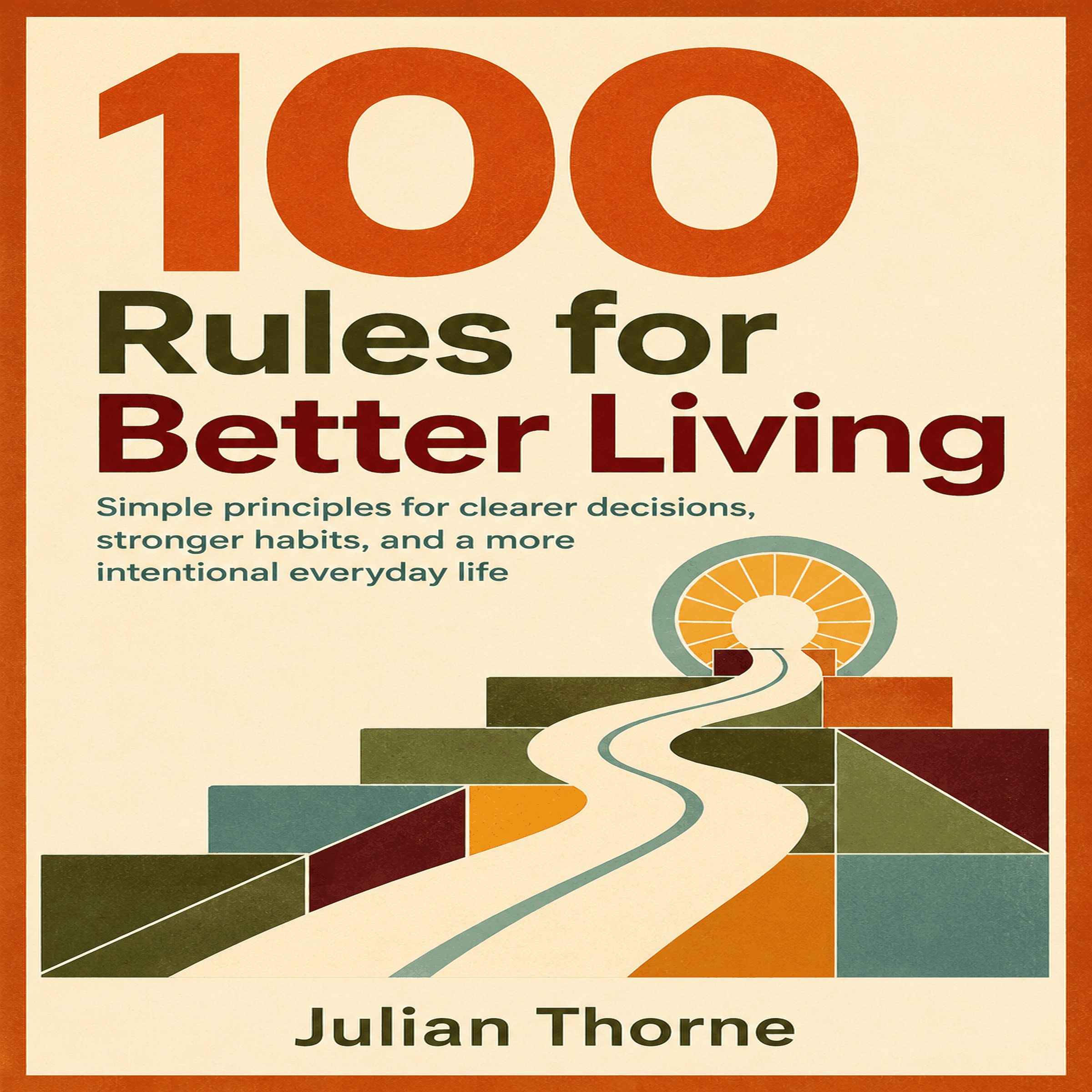 100 Rules for Better Living