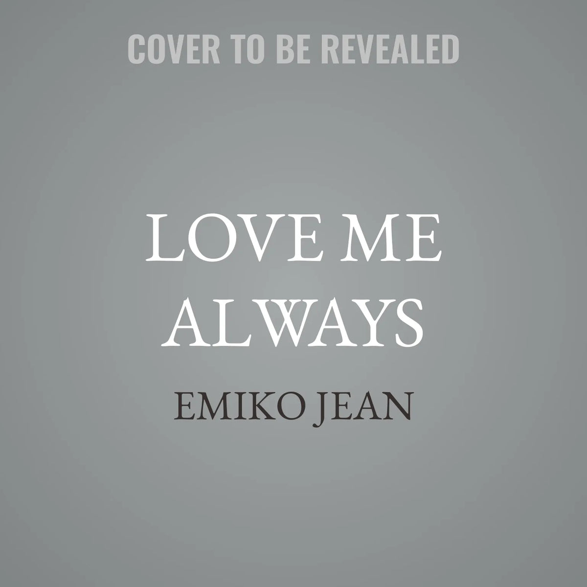 Love Me Always