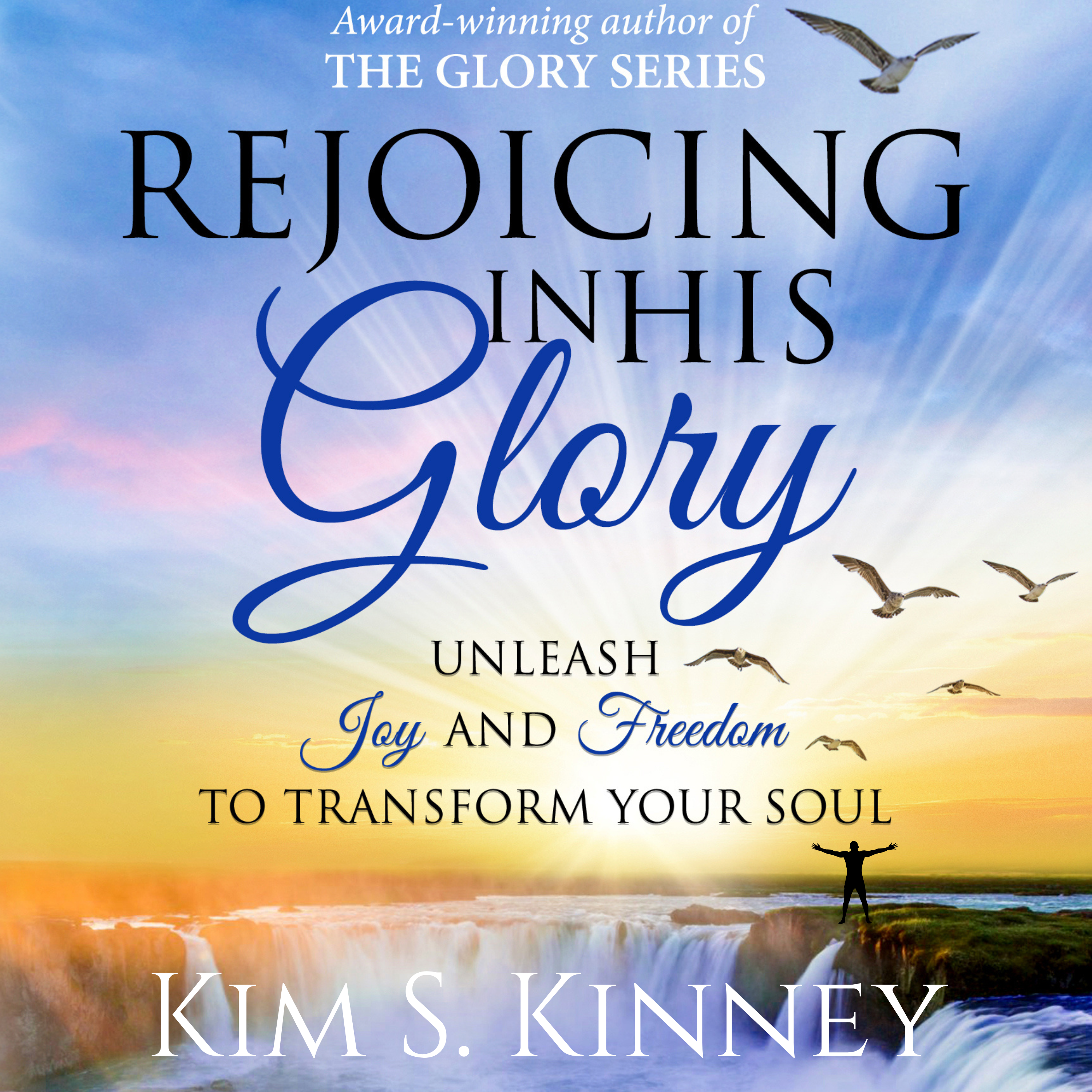 Rejoicing in His Glory