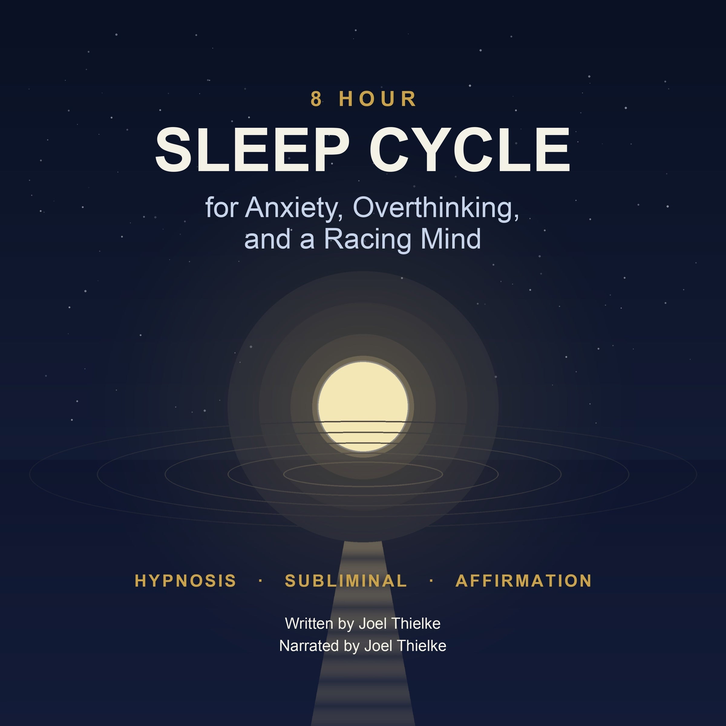 8 Hour Sleep Cycle for Anxiety, Overthinking, and a Racing Mind