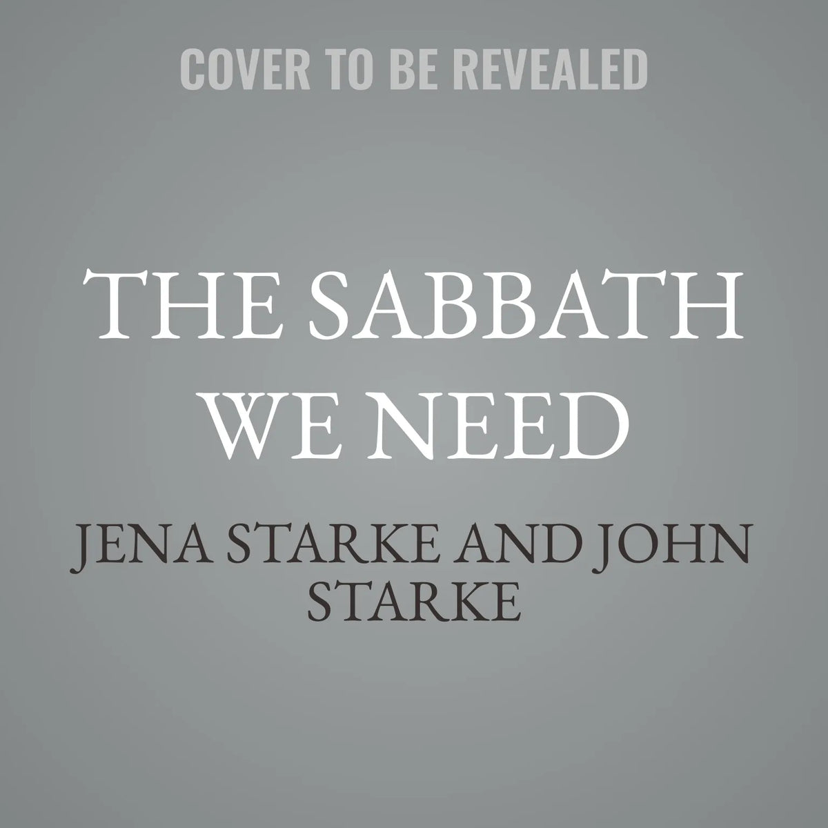 The Sabbath We Need