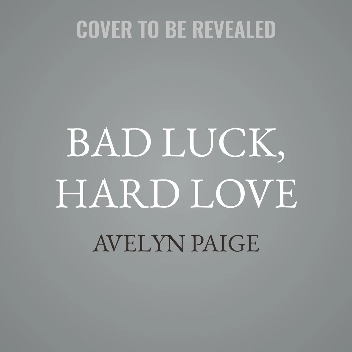 Bad Luck, Hard Love