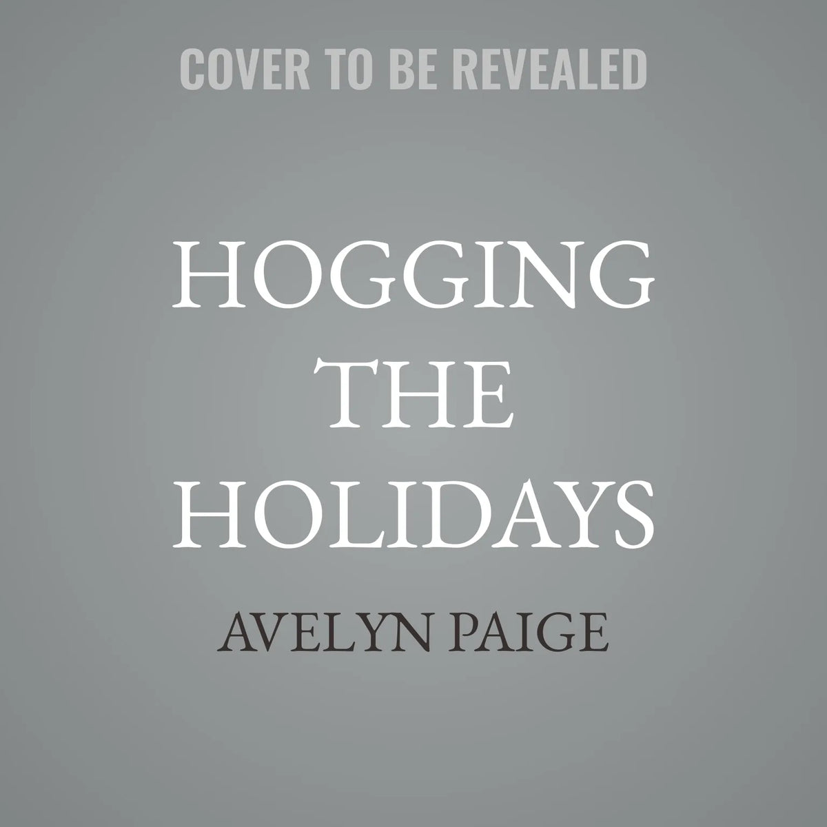 Hogging The Holidays