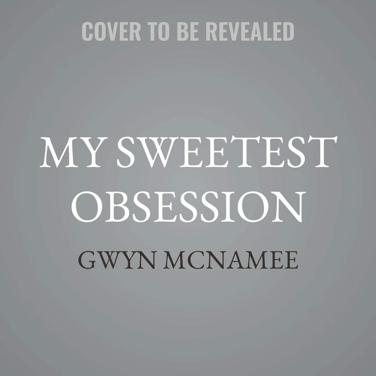 My Sweetest Obsession