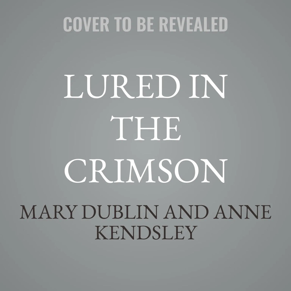 Lured in the Crimson